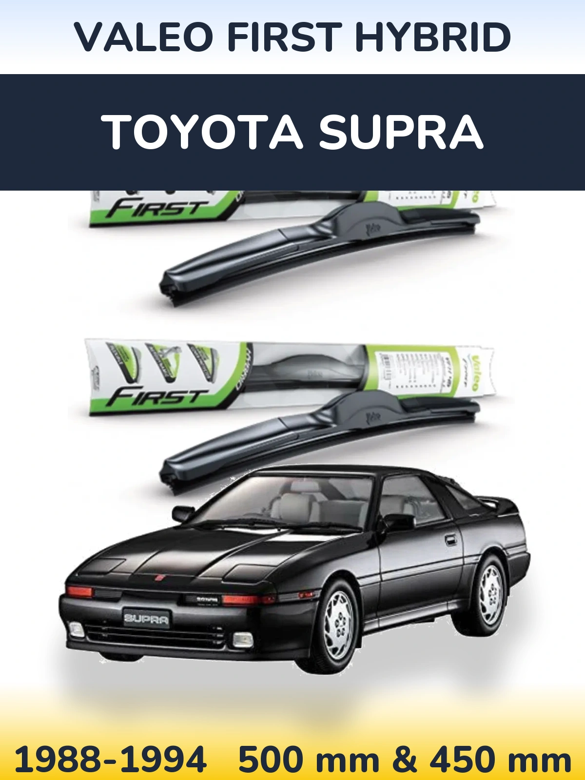 Front wiper blade set Valeo First Hybrid 500 & 450 mm for Toyota Supra 1988-1994