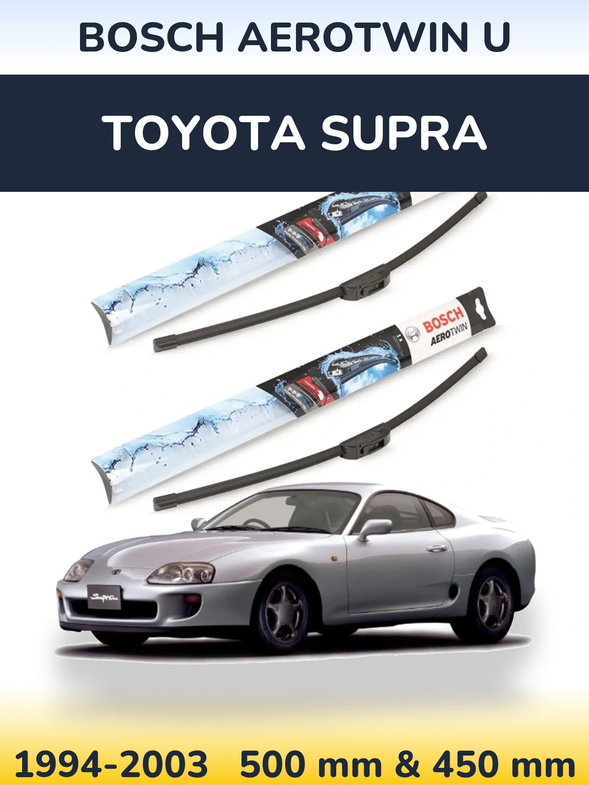 Front wiper blade set BOSCH AeroTwin U 500 & 450 мм for Toyota Supra 1994-2003