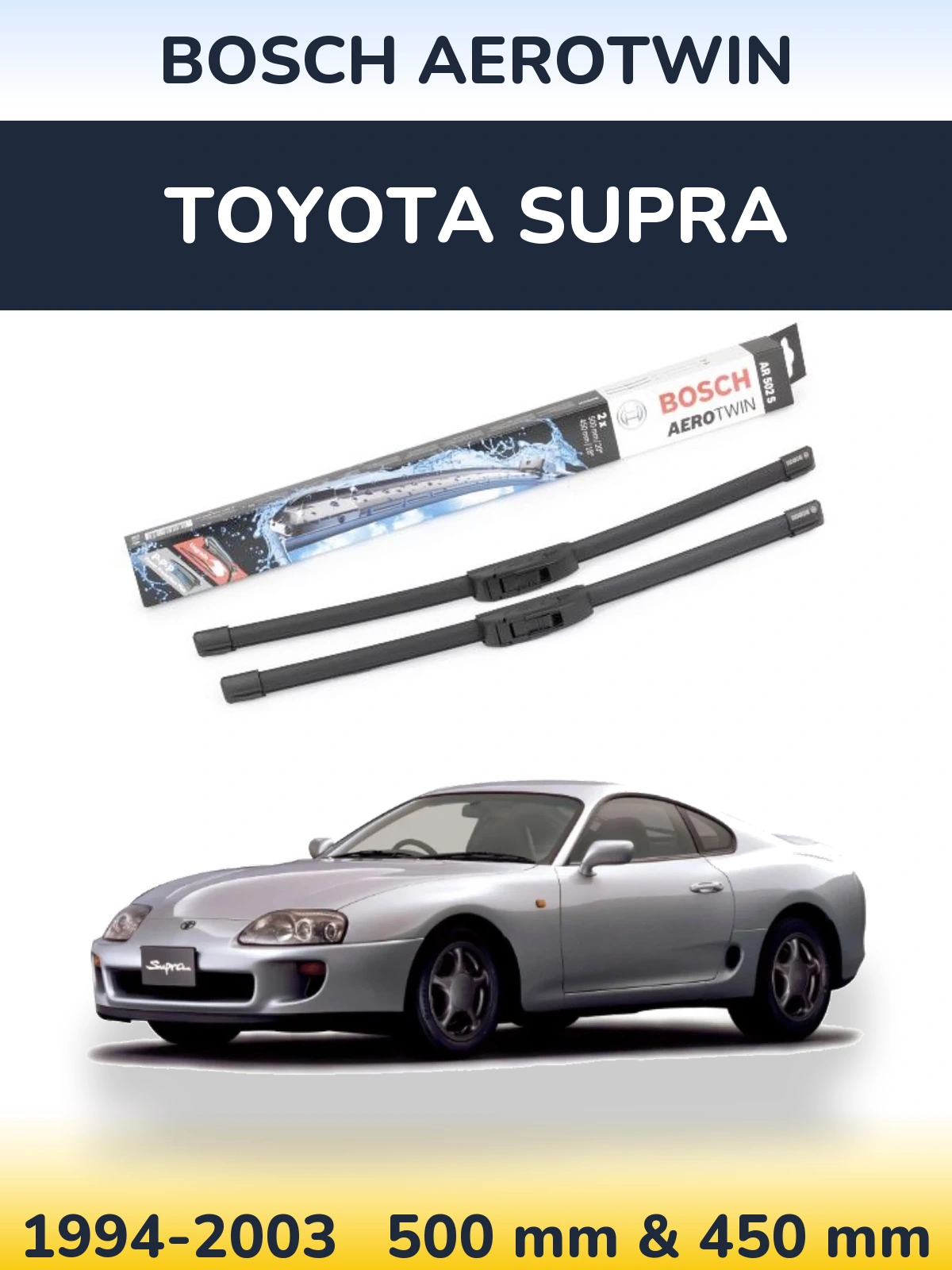 Комплект передніх щіток BOSCH AeroTwin 500 & 450 мм для Toyota Supra 1994-2003