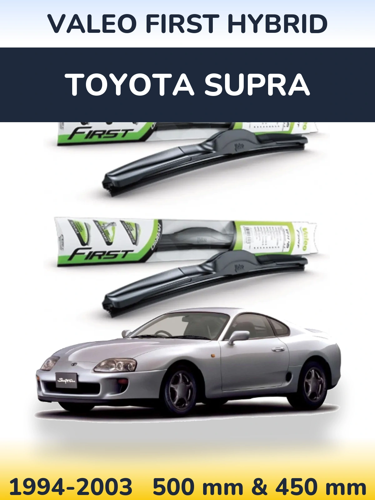 Front wiper blade set Valeo First Hybrid 500 & 450 мм for Toyota Supra 1994-2003