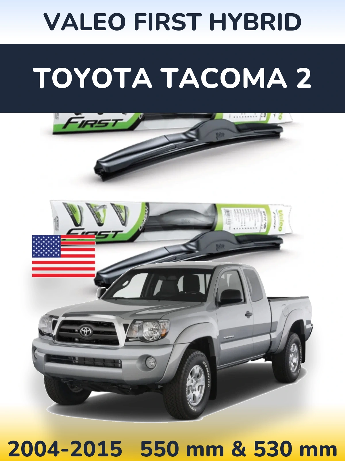 Front wiper blade set Valeo First Hybrid 550 & 530 мм for Toyota Tacoma 2 2004-2015