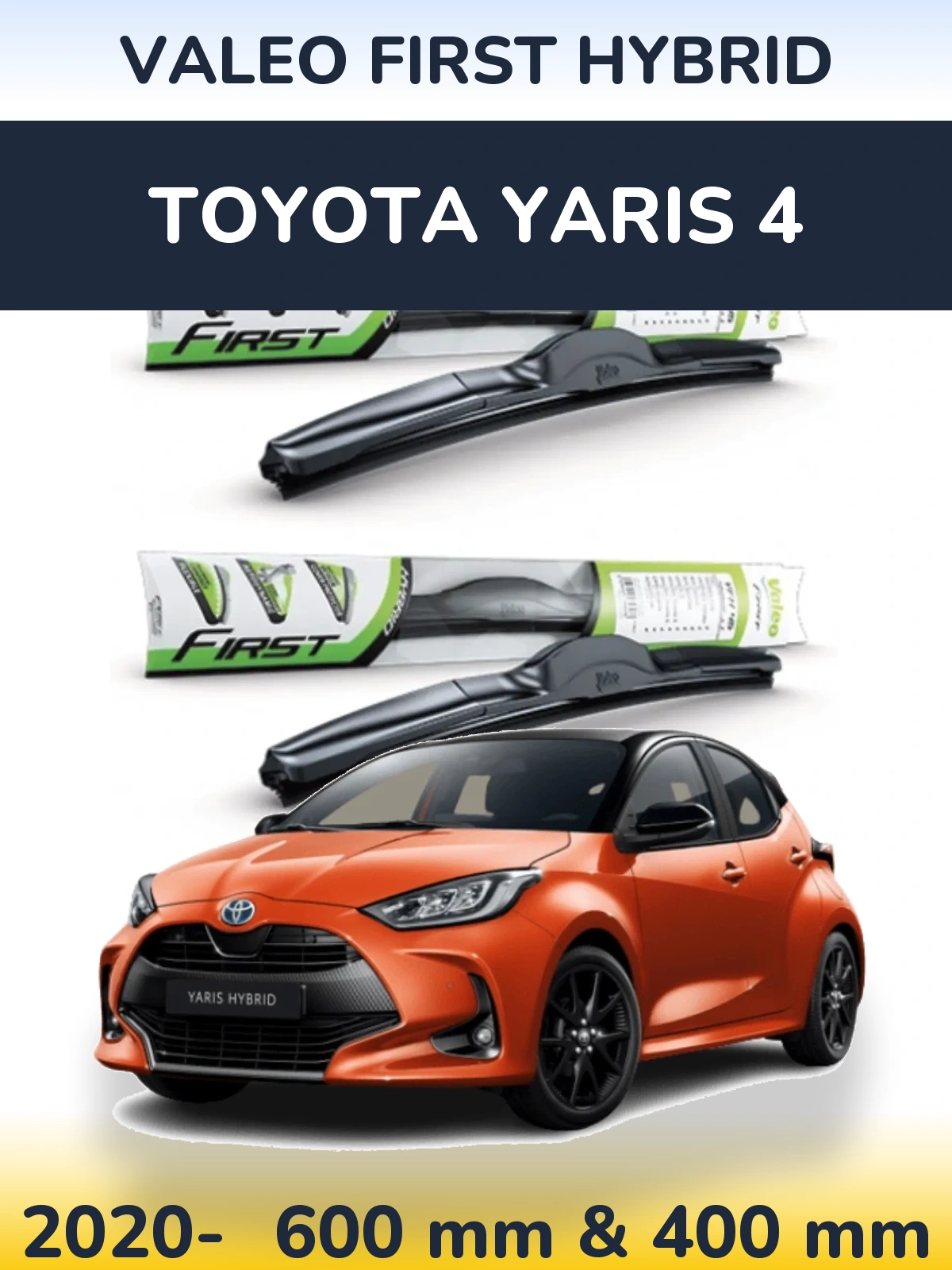 Komplet przednich wycieraczek Valeo First Hybrid 600 & 400 mm do Toyota Yaris 4 2020-2026