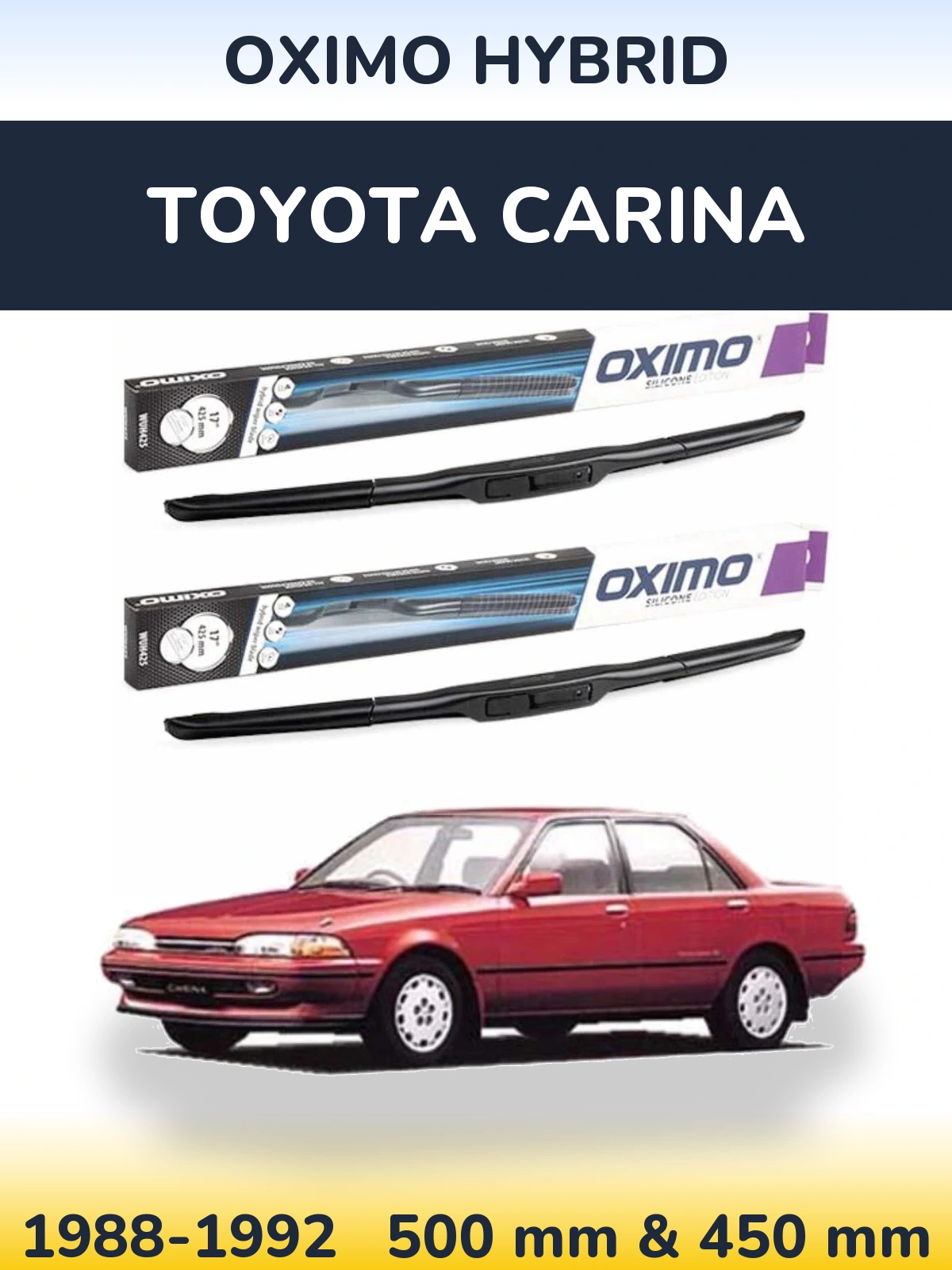 Komplet przednich wycieraczek Oximo Hybrid 500 & 450 mm do Toyota Carina 1988-1992