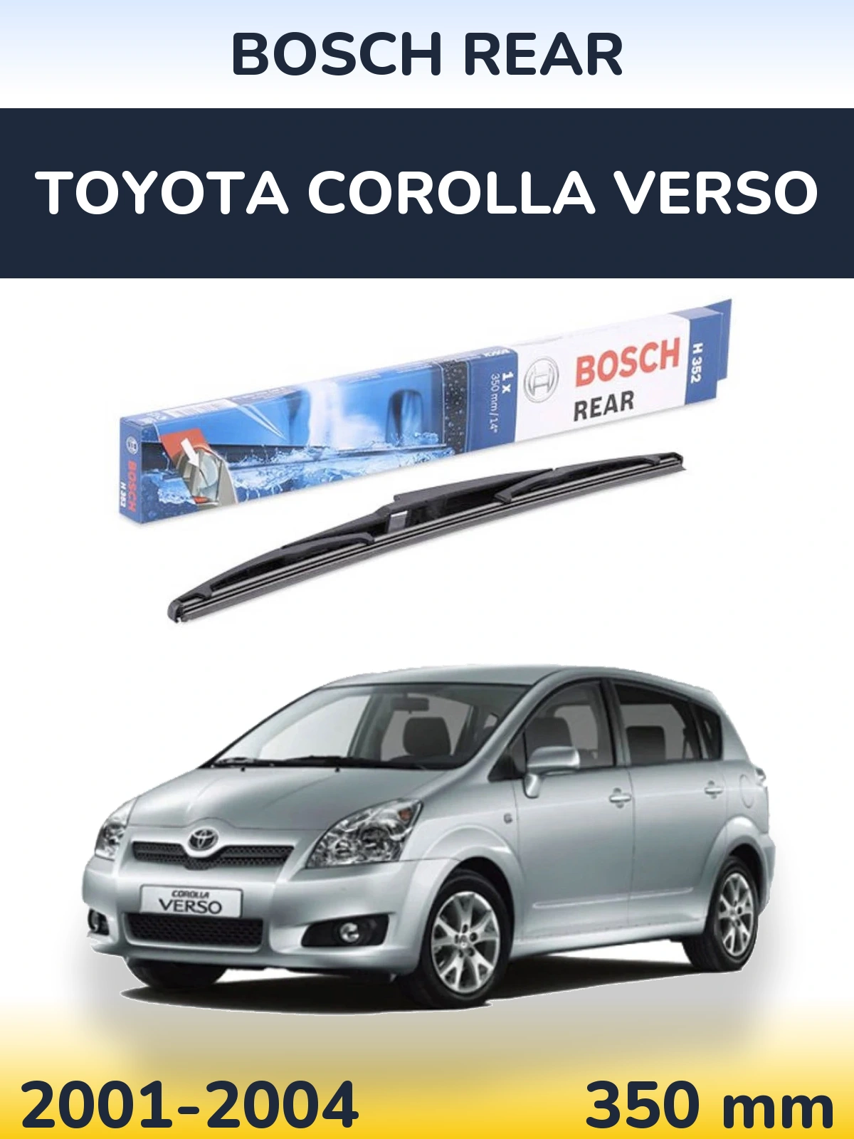 Задний дворник BOSCH Rear 350 мм для Toyota Corolla Verso 2001-2004
