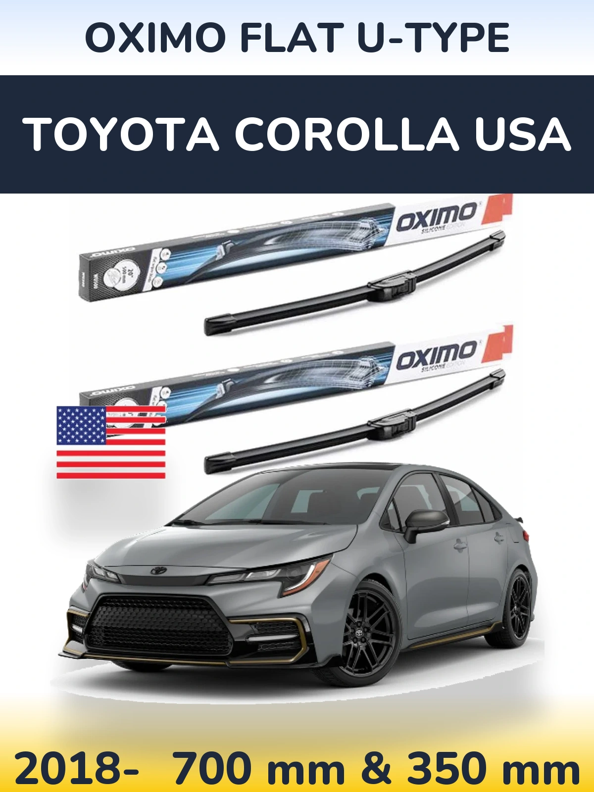 Front wiper blade set Oximo Flat U-type 700 & 350 мм for Toyota Corolla USA 2018-2026