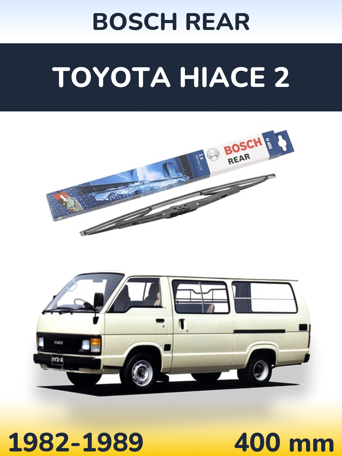 Rear wiper blade BOSCH Rear 400 мм for Toyota Hiace 2 1982-1989
