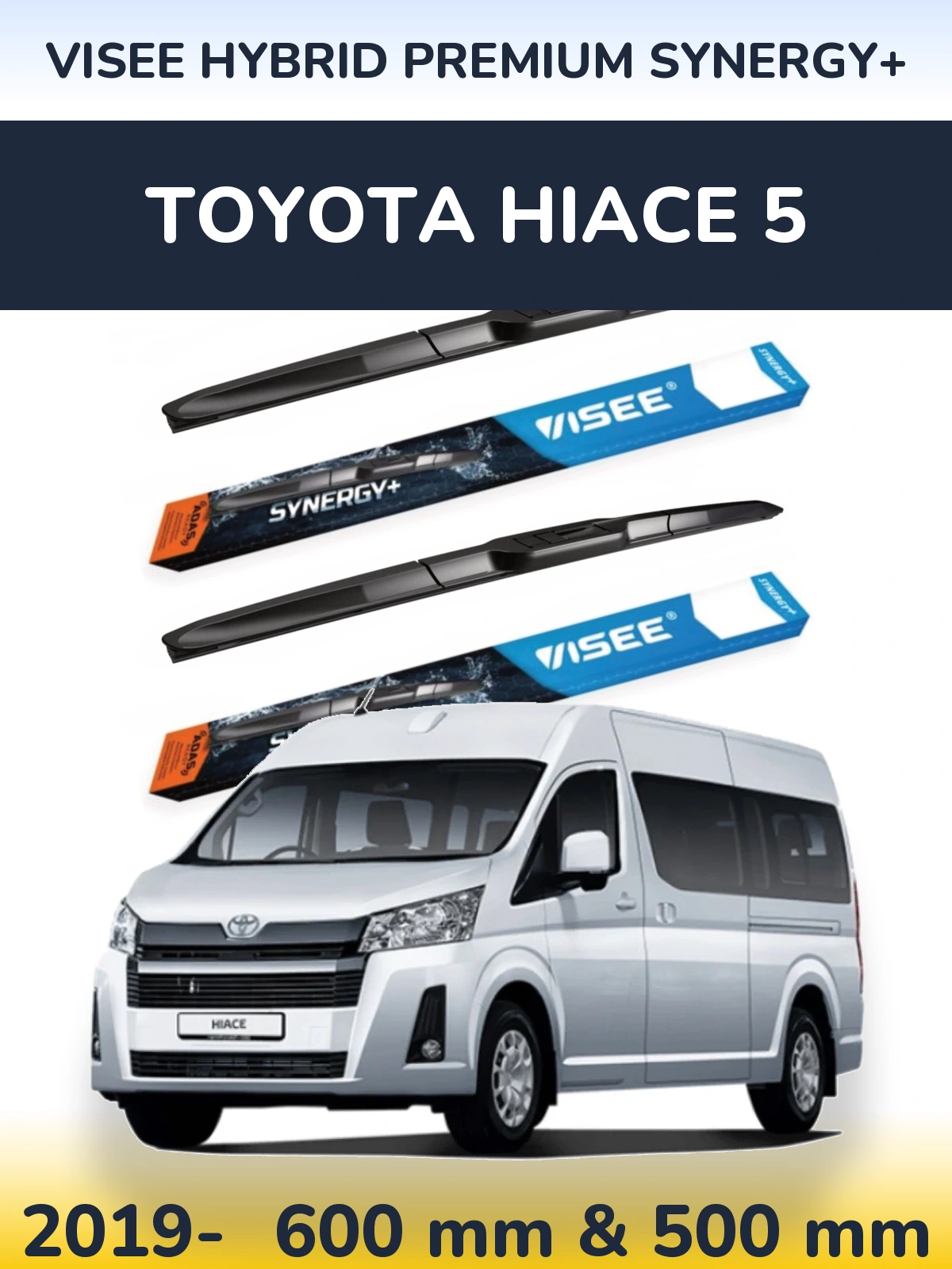 Front wiper blade set VISEE HYBRID PREMIUM SYNERGY+ 600 & 500 мм for Toyota Hiace 5 2019-2026