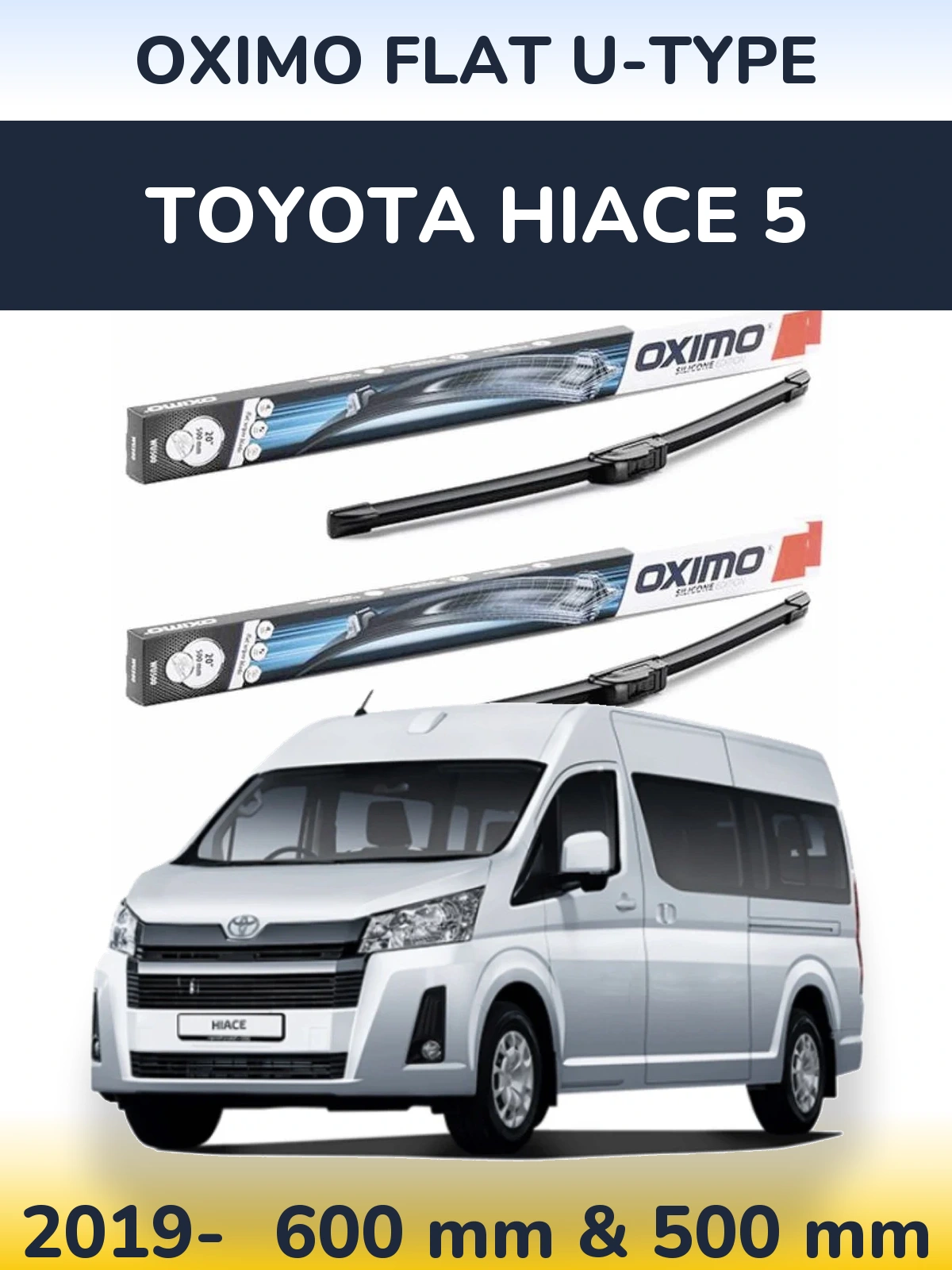 Front wiper blade set Oximo Flat U-type 600 & 500 мм for Toyota Hiace 5 2019-2026