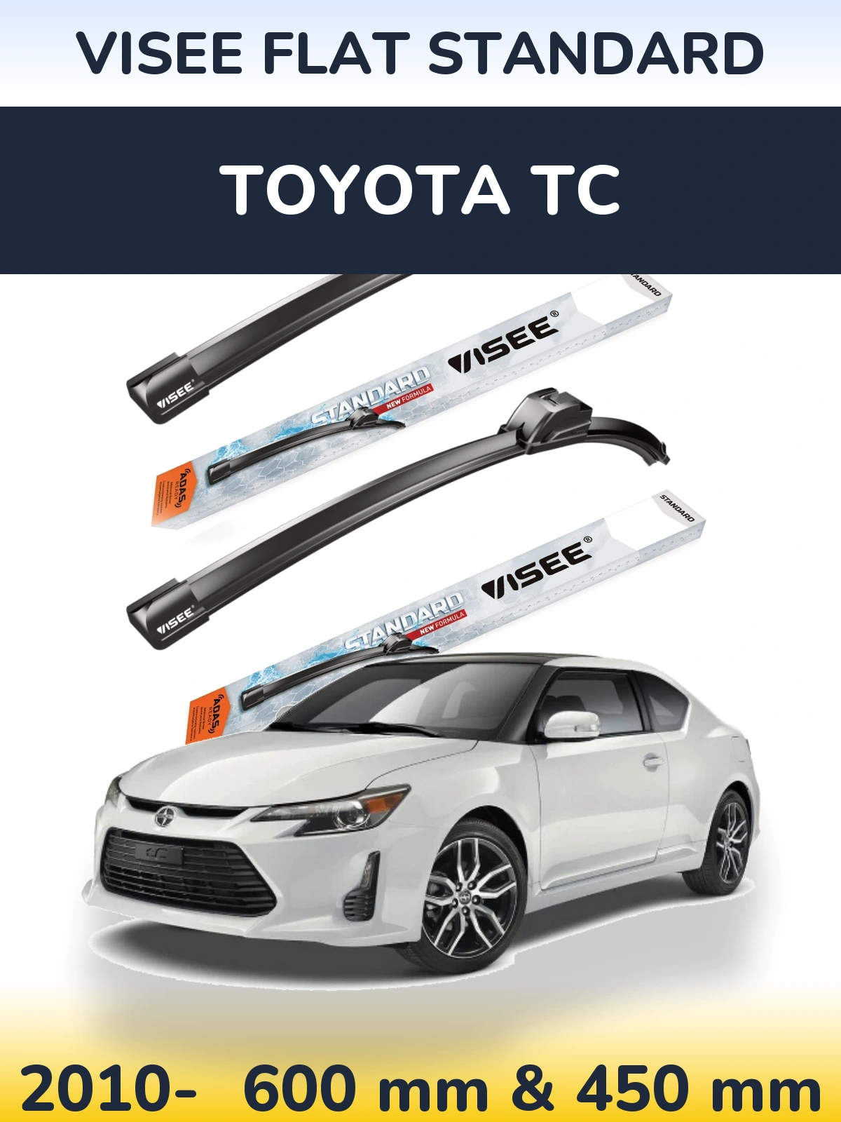 Front wiper blade set VISEE FLAT STANDARD 600 & 450 mm for Toyota tC 2010-2026