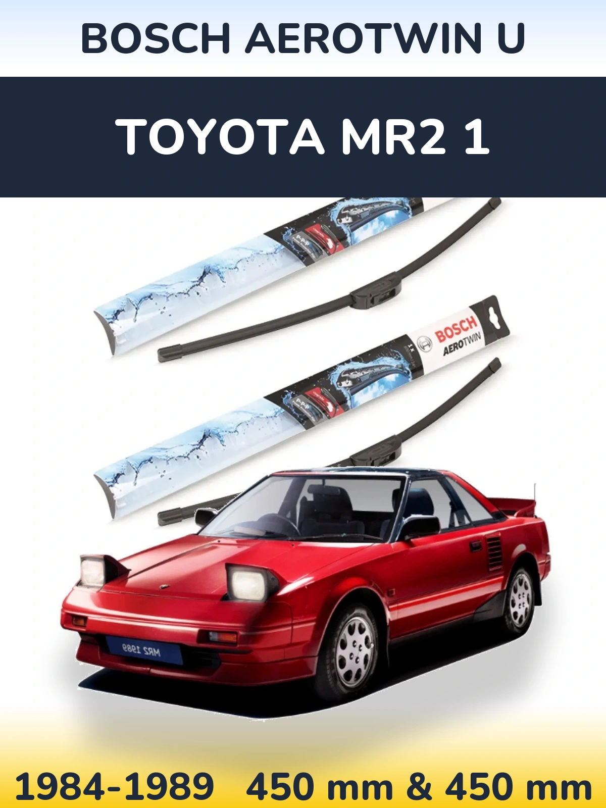 Комплект передніх щіток BOSCH AeroTwin U 450 & 450 мм для Toyota MR2 1 1984-1989