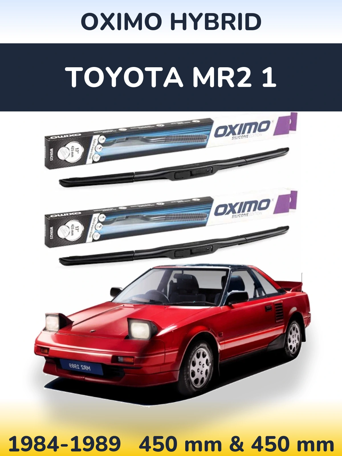 Front wiper blade set Oximo Hybrid 450 & 450 мм for Toyota MR2 1 1984-1989