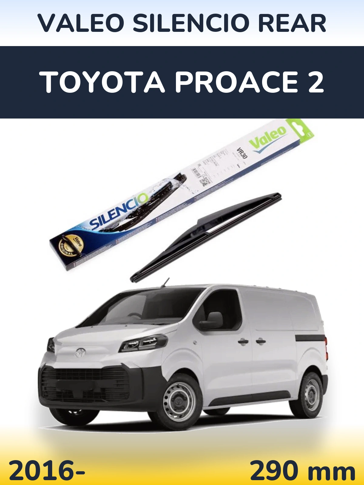 Задня щітка Valeo Silencio Rear 290 мм для Toyota ProAce 2 2016-2026