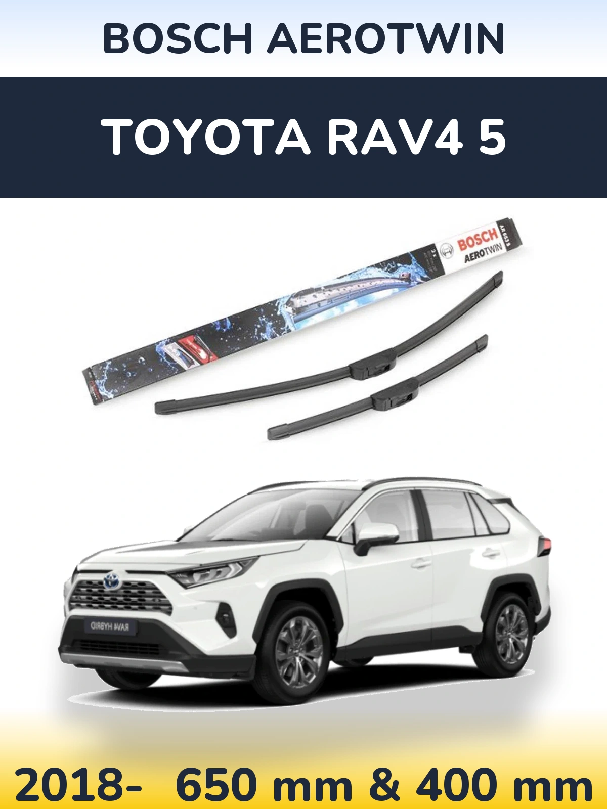 Front wiper blade set BOSCH AeroTwin 650 & 400 mm for Toyota RAV4 5 2018-2026