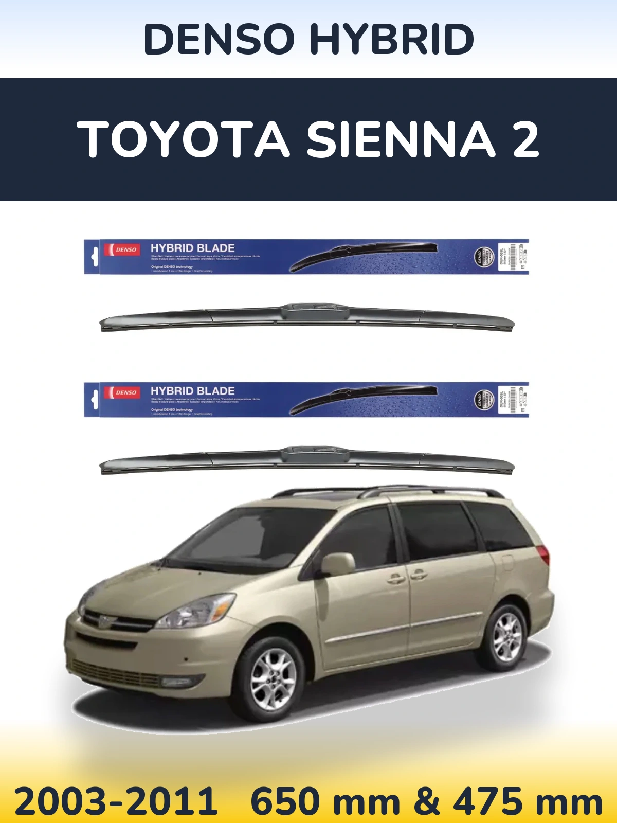 Комплект передних дворников Denso Hybrid 650 & 475 мм для Toyota Sienna 2 2003-2011