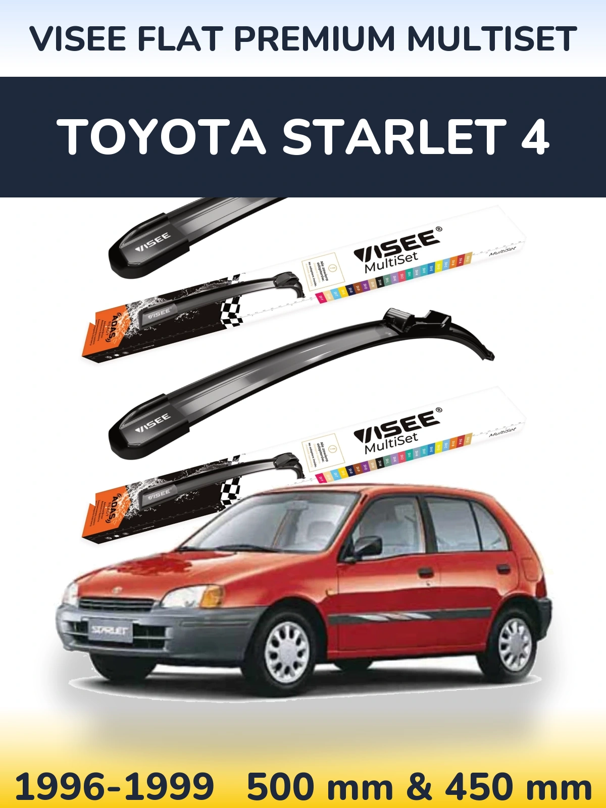 Комплект передних дворников VISEE FLAT PREMIUM MultiSet 500 & 450 мм для Toyota Starlet 4 1996-1999