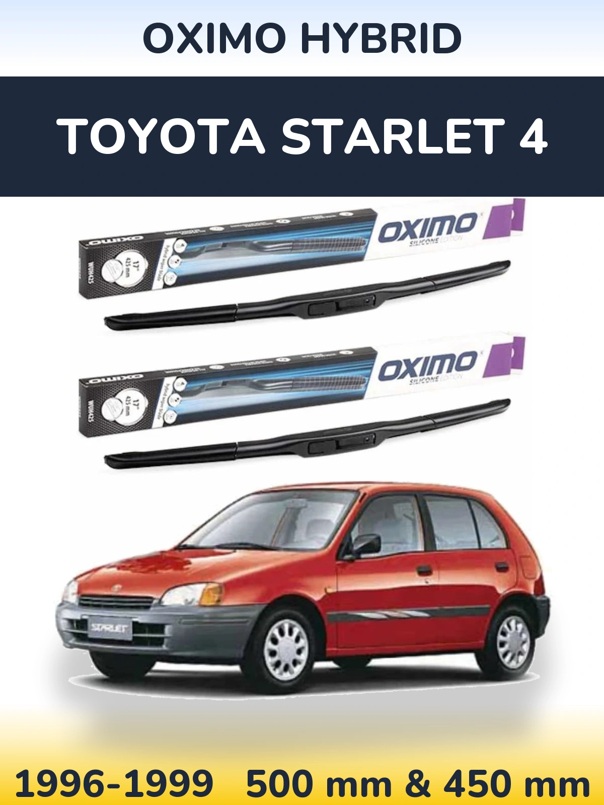 Front wiper blade set Oximo Hybrid 500 & 450 mm for Toyota Starlet 4 1996-1999