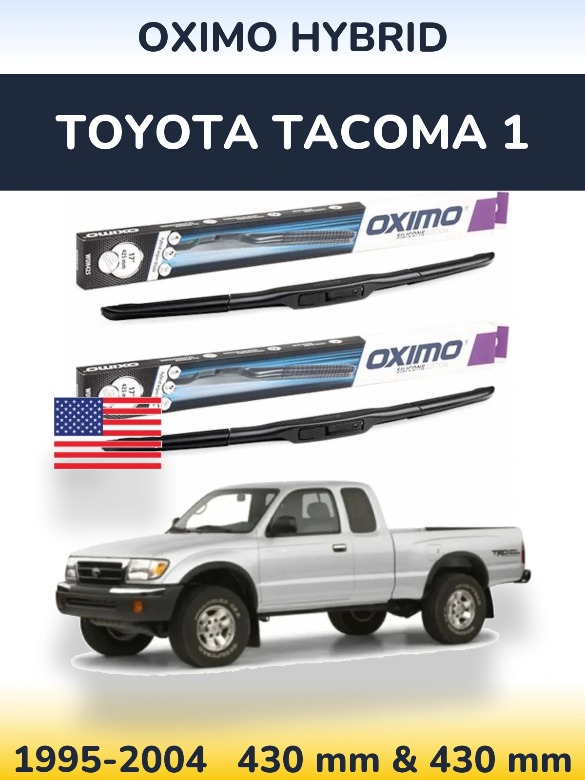 Front wiper blade set Oximo Hybrid 430 & 430 мм for Toyota Tacoma 1 1995-2004