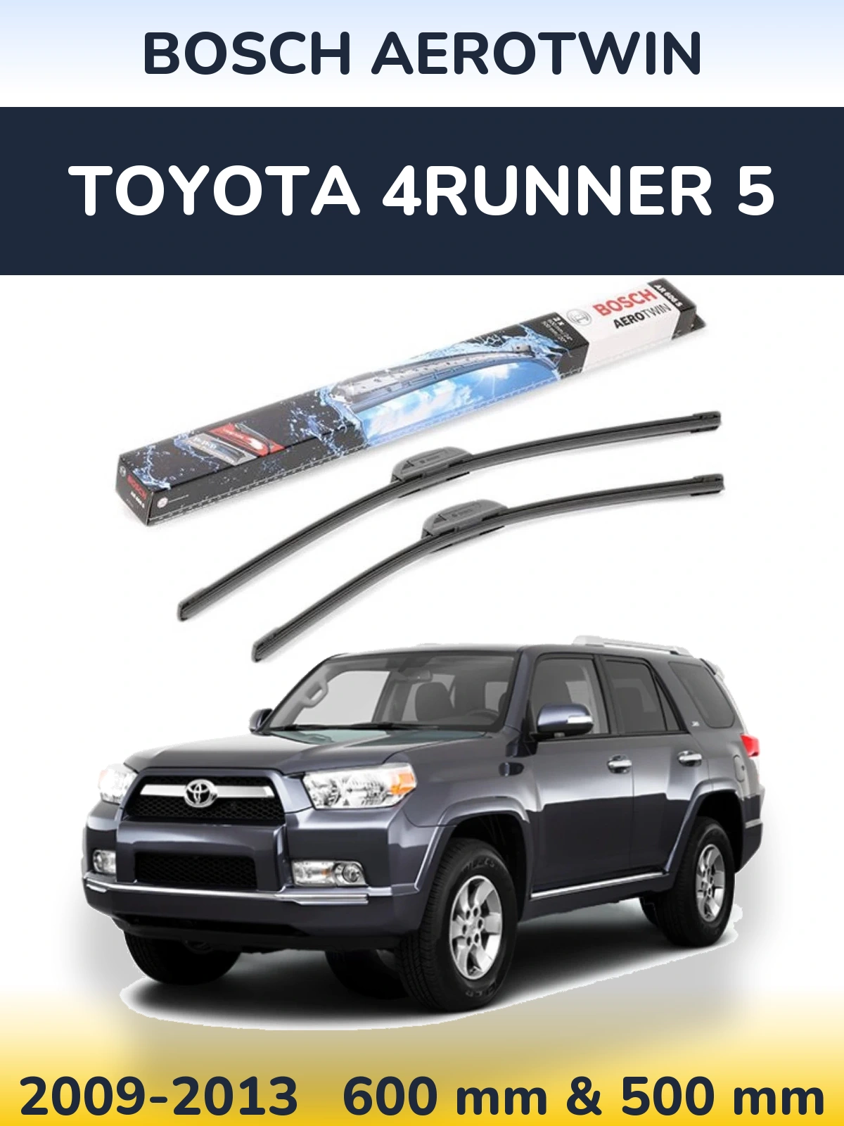 Front wiper blade set BOSCH AeroTwin 600 & 500 mm for Toyota 4Runner 5 2009-2013