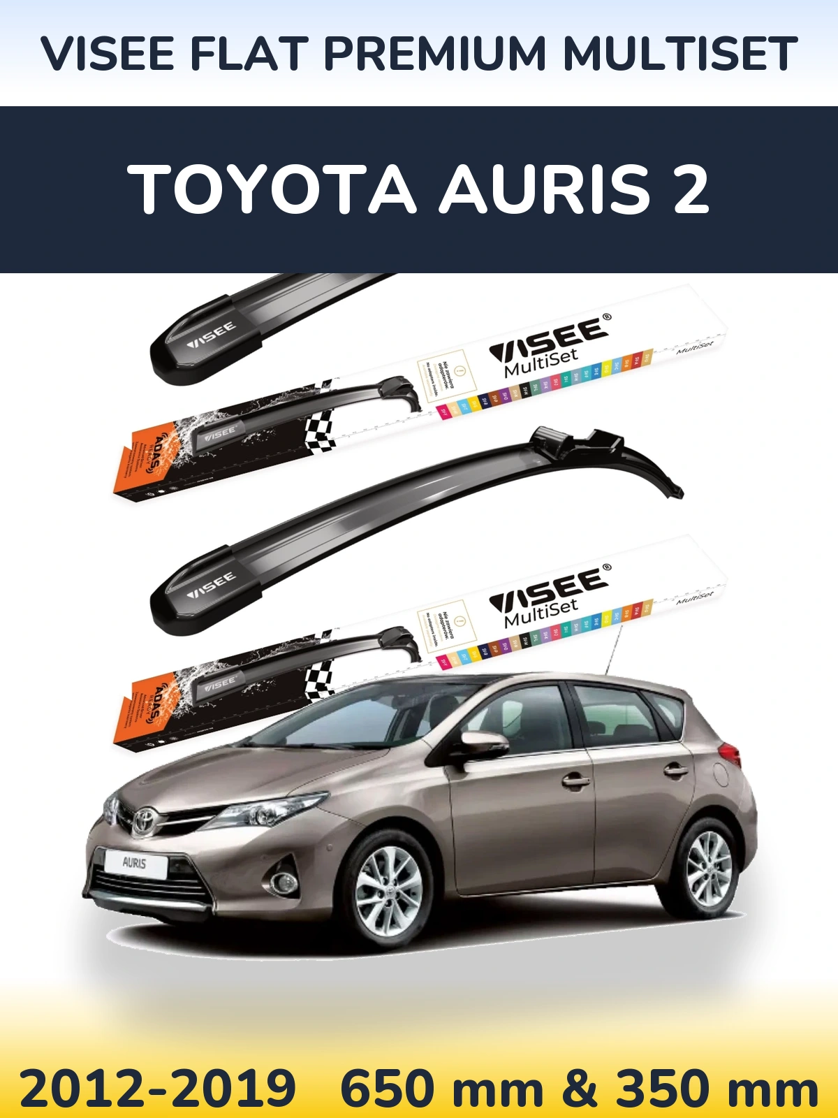 Front wiper blade set VISEE FLAT PREMIUM MultiSet 650 & 350 мм for Toyota Auris 2 2012-2019