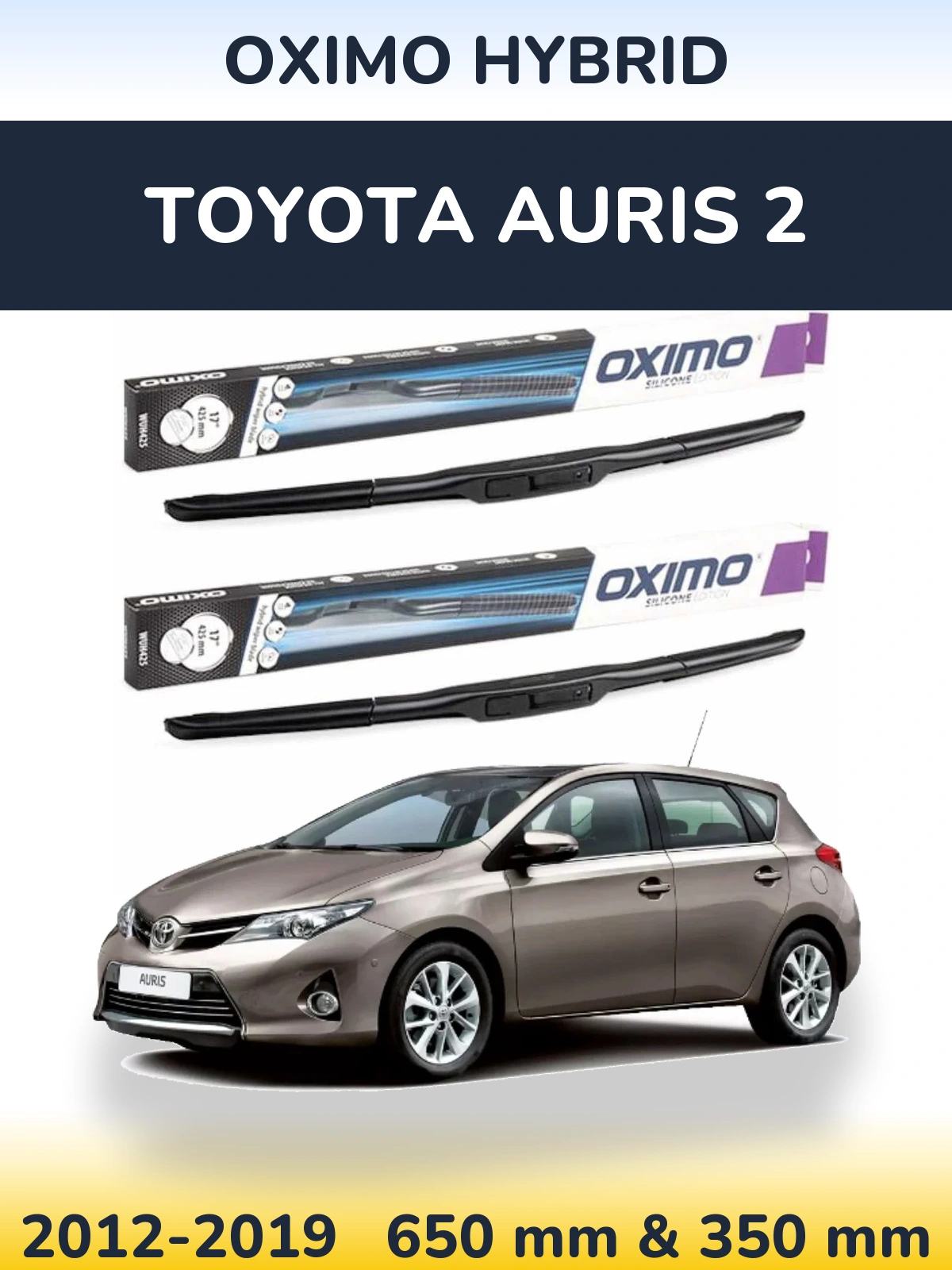 Komplet przednich wycieraczek Oximo Hybrid 650 & 350 mm do Toyota Auris 2 2012-2019