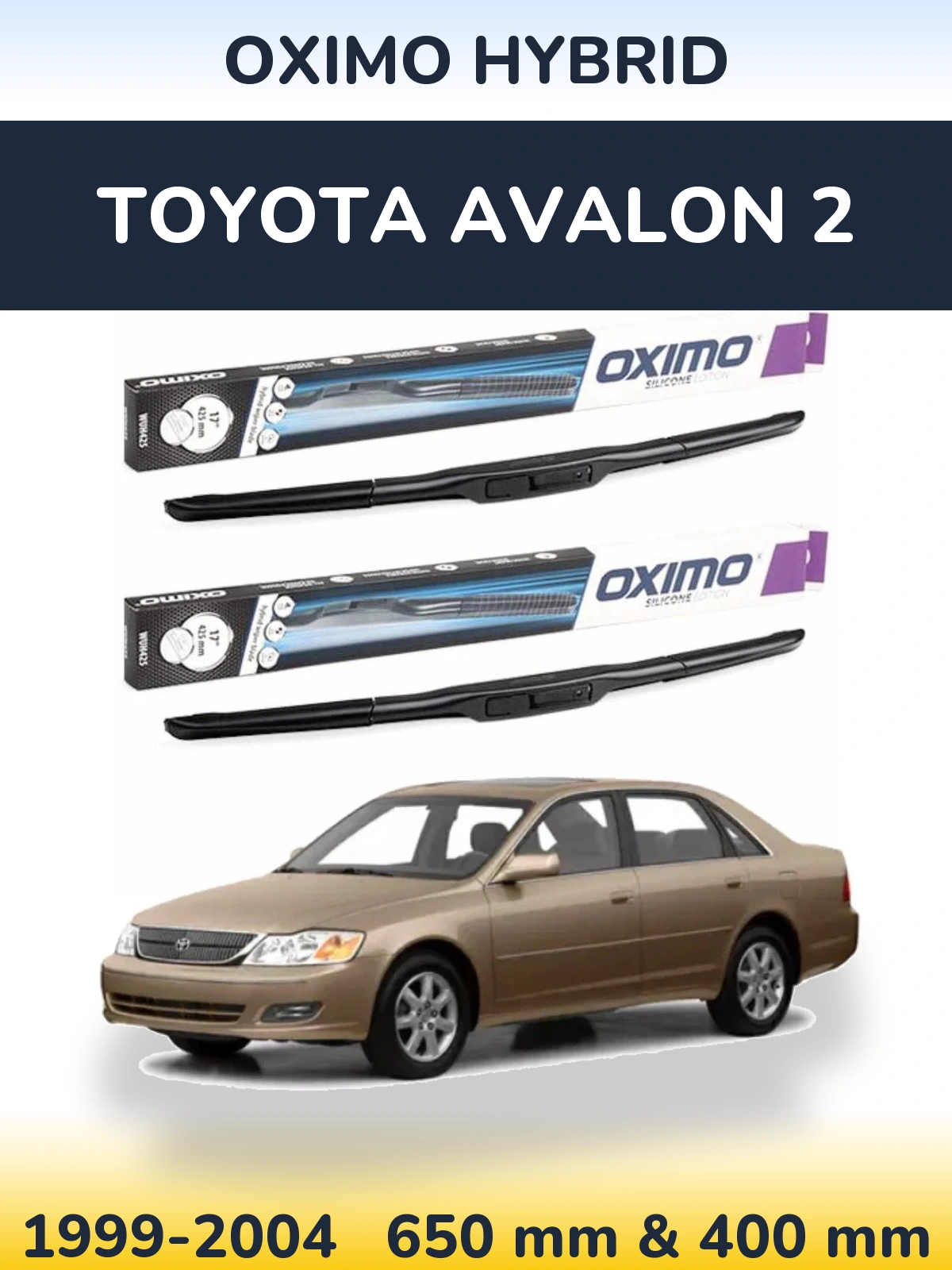 Front wiper blade set Oximo Hybrid 650 & 400 мм for Toyota Avalon 2 1999-2004