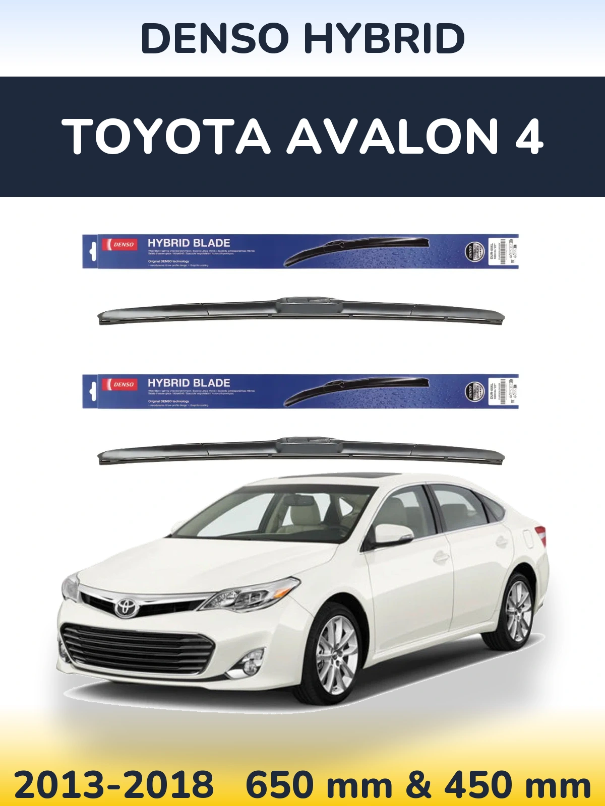 Front wiper blade set Denso Hybrid 650 & 450 mm for Toyota Avalon 4 2013-2018
