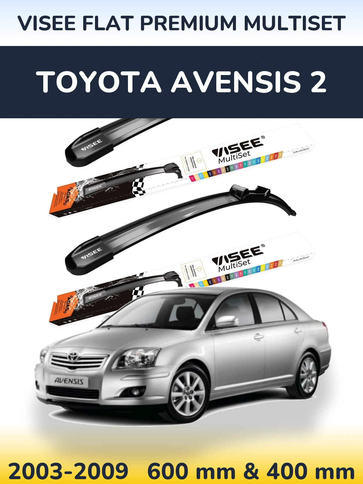 Front wiper blade set VISEE FLAT PREMIUM MultiSet 600 & 400 mm for Toyota Avensis 2 2003-2009