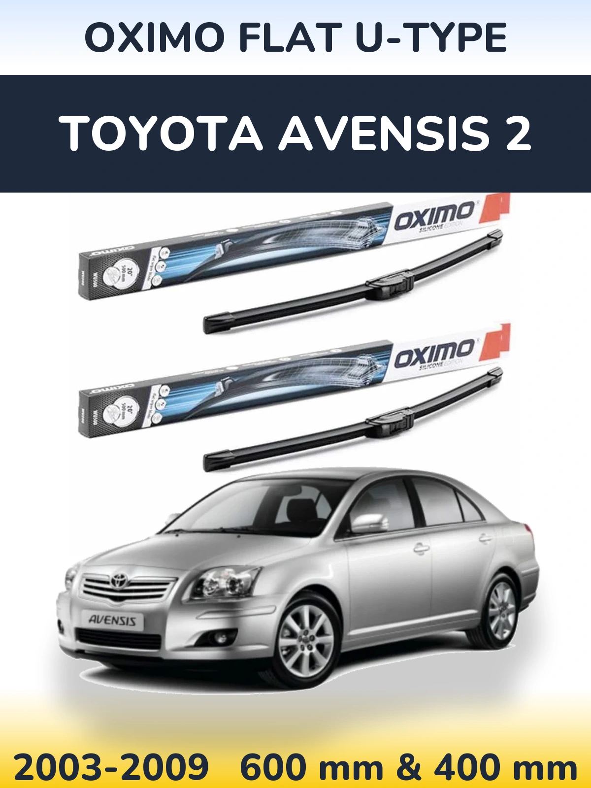 Комплект передних дворников Oximo Flat U-type 600 & 400 мм для Toyota Avensis 2 2003-2009