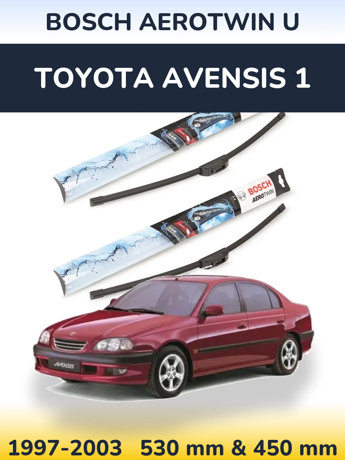 Front wiper blade set BOSCH AeroTwin U 530 & 450 мм for Toyota Avensis 1 1997-2003