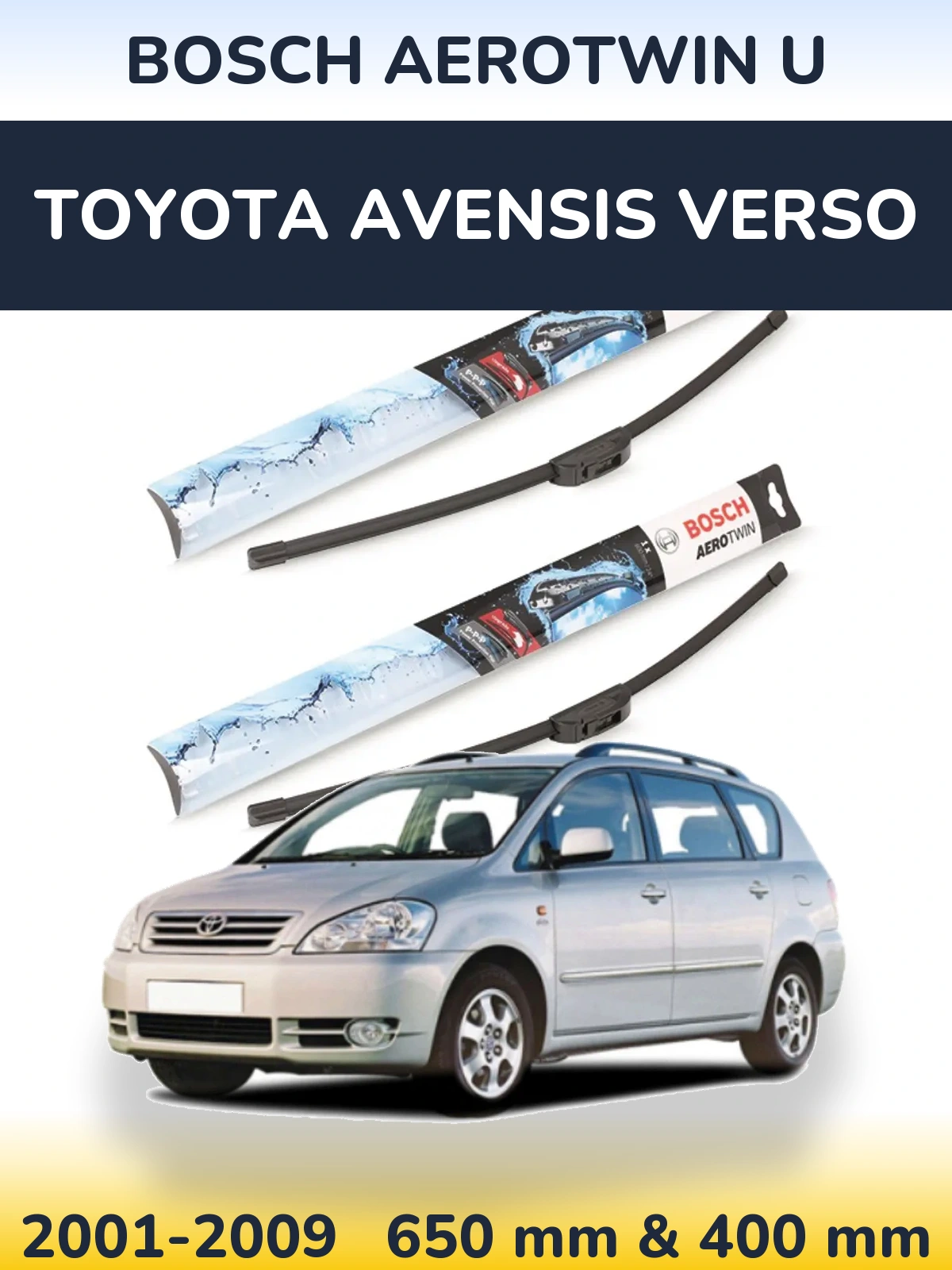 Front wiper blade set BOSCH AeroTwin U 650 & 400 мм for Toyota Avensis Verso 2001-2009