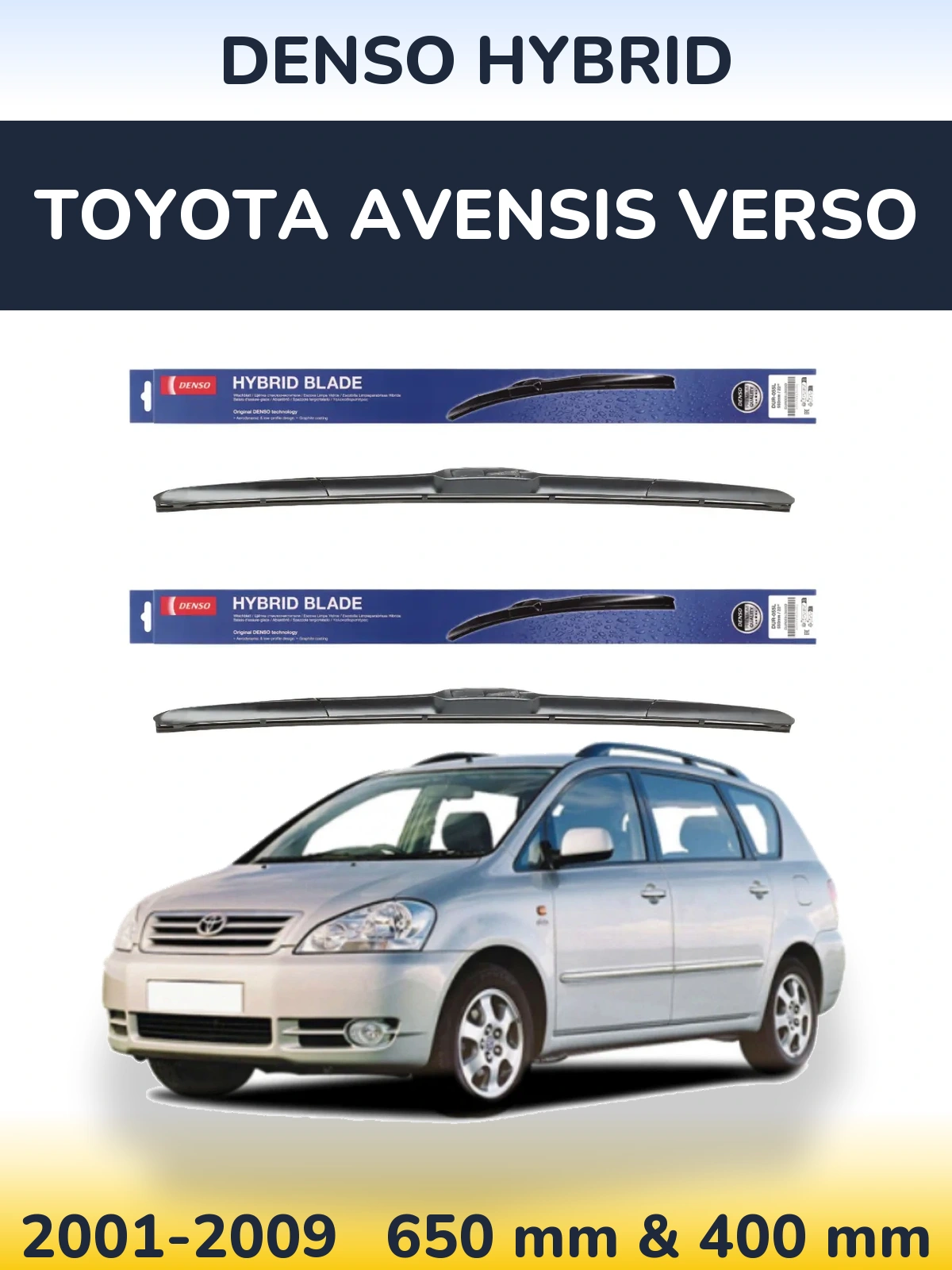 Комплект передних дворников Denso Hybrid 650 & 400 мм для Toyota Avensis Verso 2001-2009