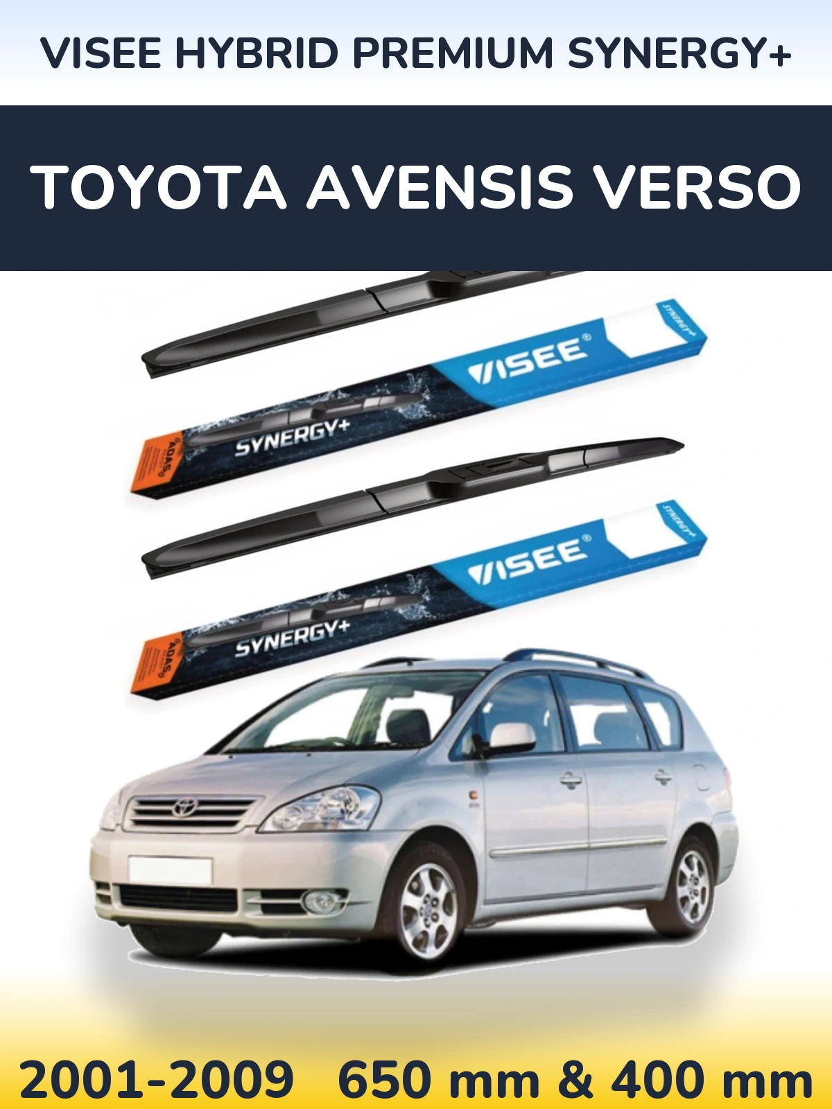 Комплект передніх щіток VISEE HYBRID PREMIUM SYNERGY+ 650 & 400 мм для Toyota Avensis Verso 2001-2009