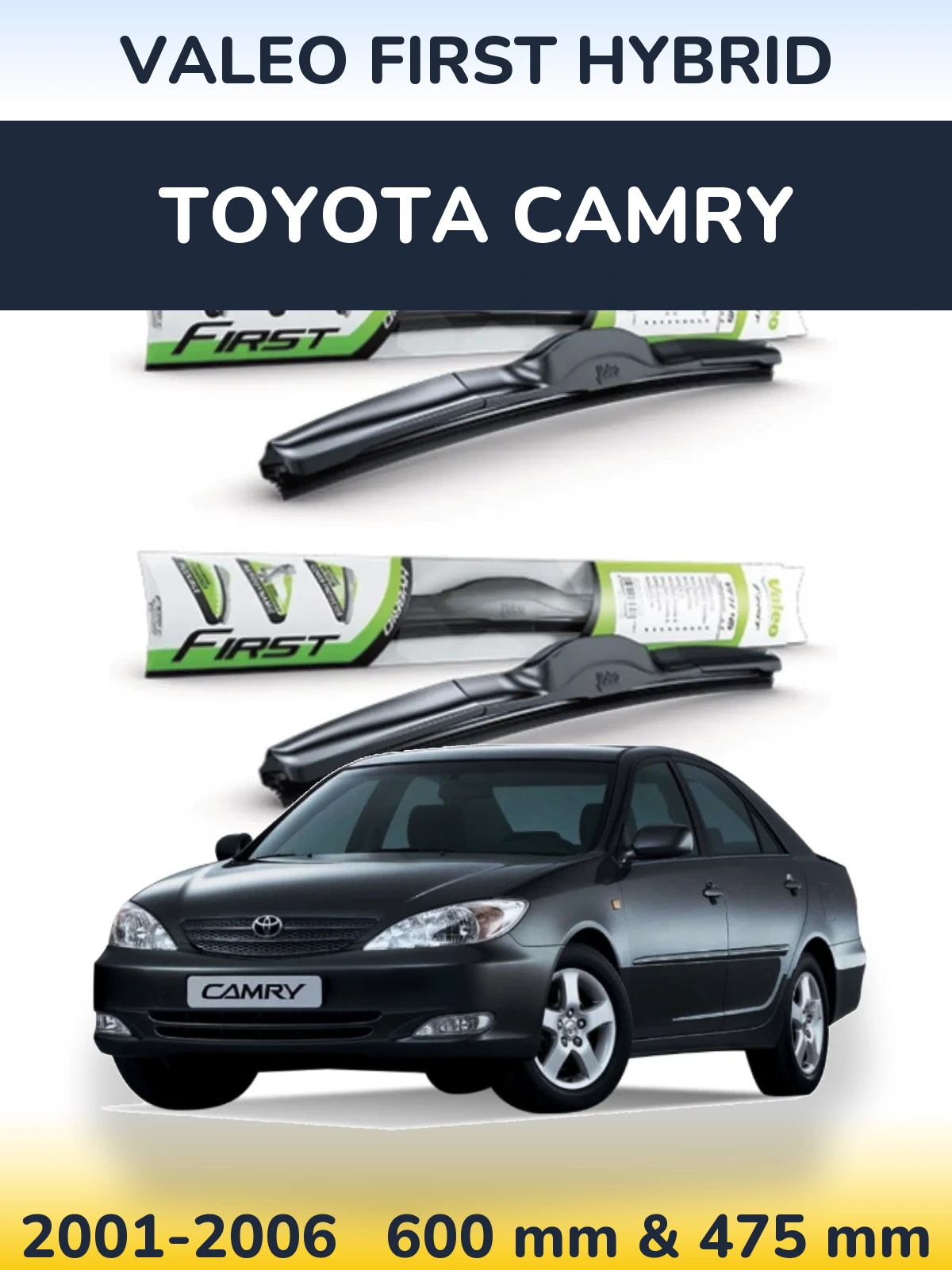 Front wiper blade set Valeo First Hybrid 600 & 475 mm for Toyota Camry 2001-2006