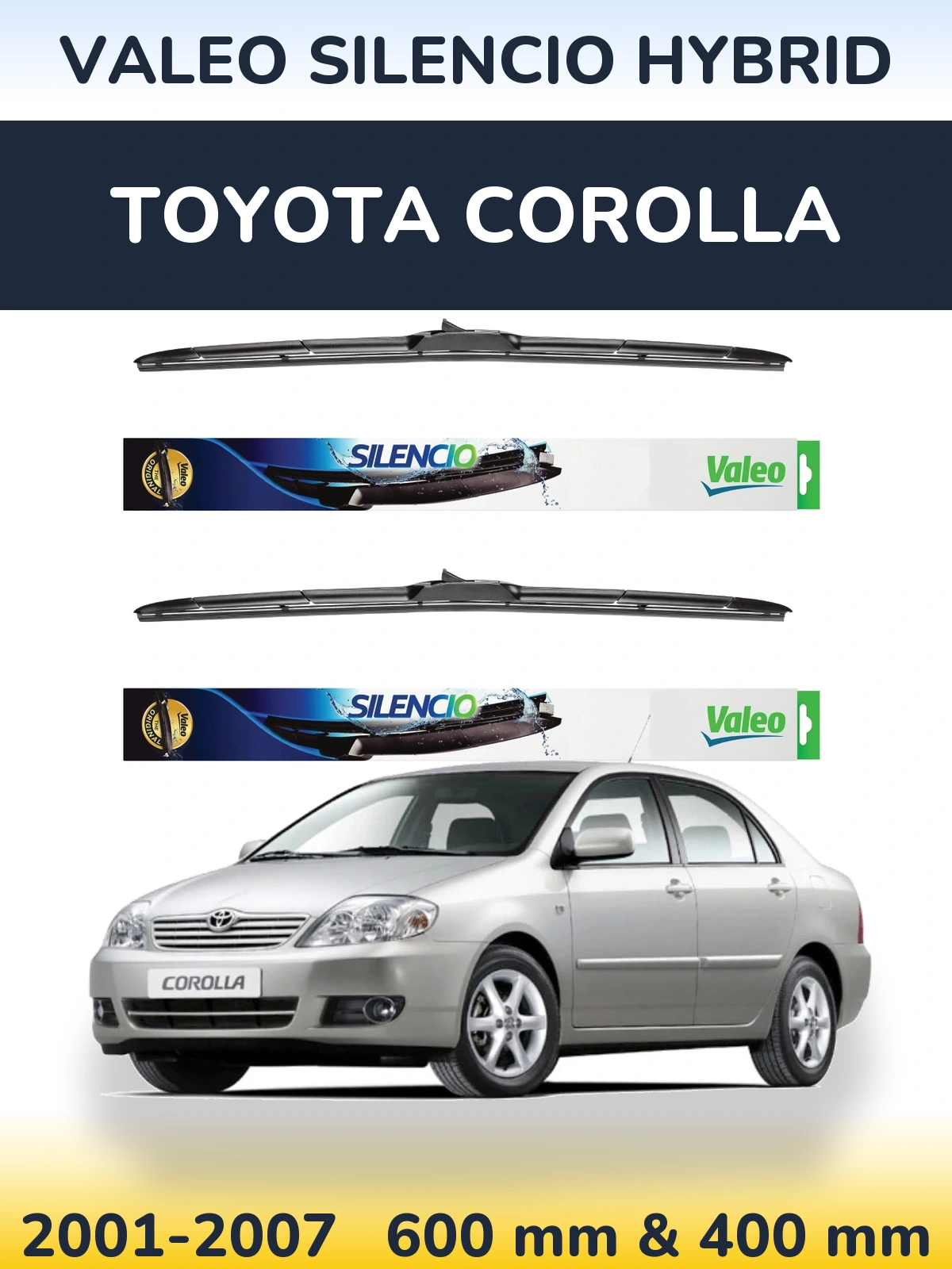 Front wiper blade set Valeo Silencio Hybrid 600 & 400 мм for Toyota Corolla 2001-2007