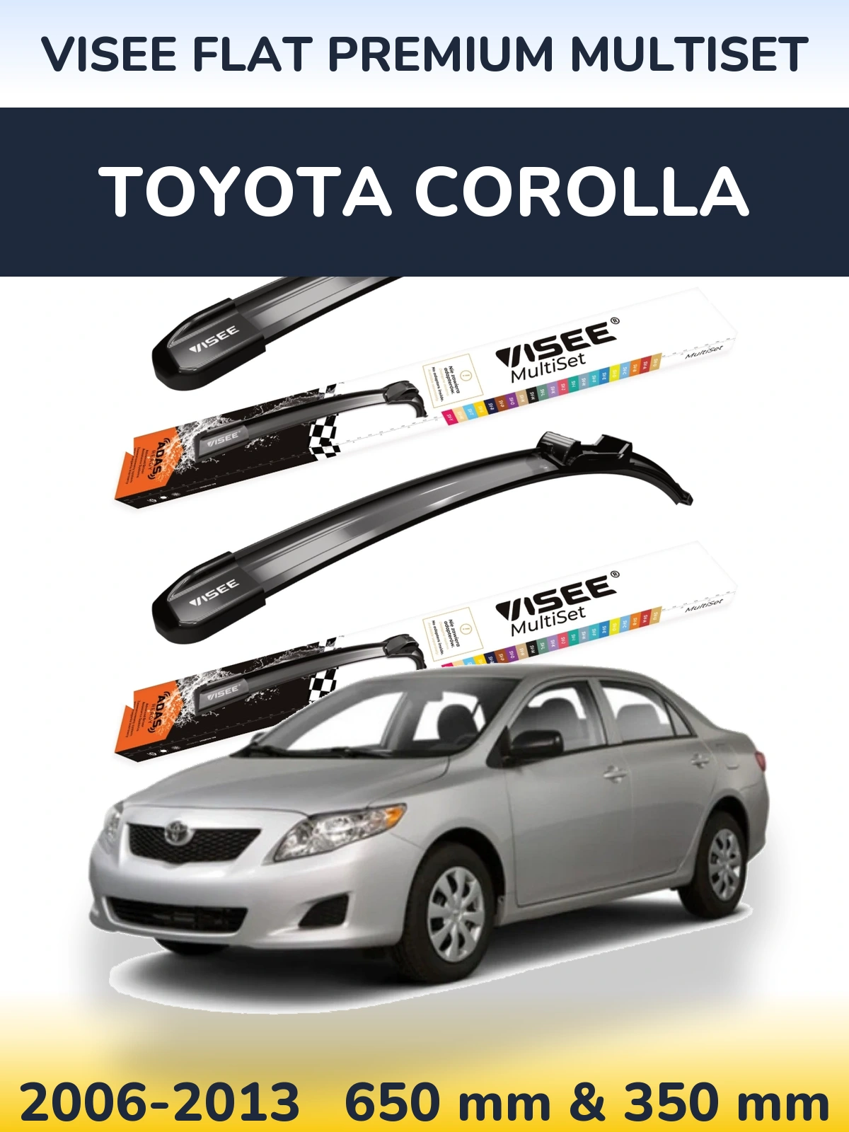 Комплект передніх щіток VISEE FLAT PREMIUM MultiSet 650 & 350 мм для Toyota Corolla 2006-2013