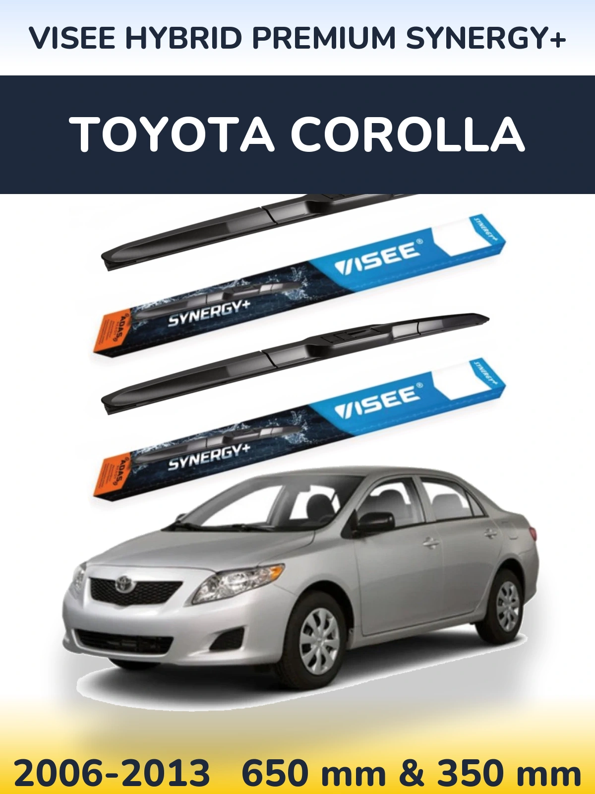 Front wiper blade set VISEE HYBRID PREMIUM SYNERGY+ 650 & 350 mm for Toyota Corolla 2006-2013