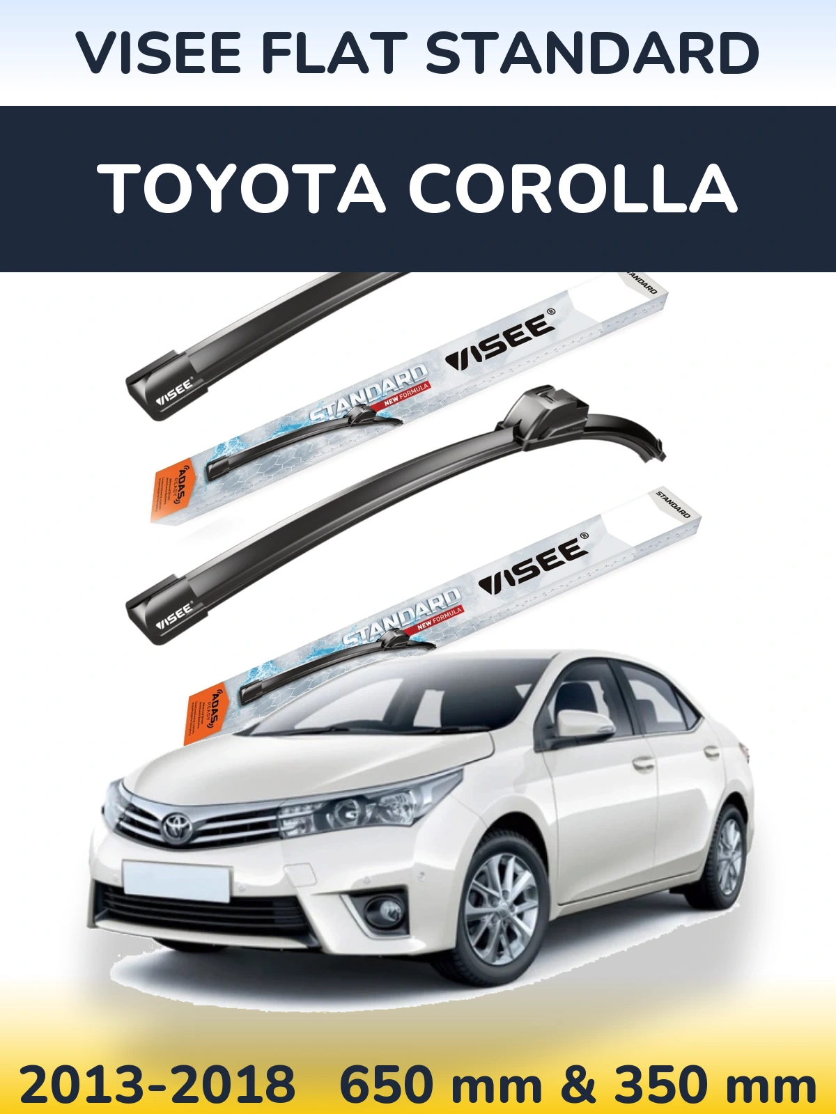 Front wiper blade set VISEE FLAT STANDARD 650 & 350 мм for Toyota Corolla 2013-2018