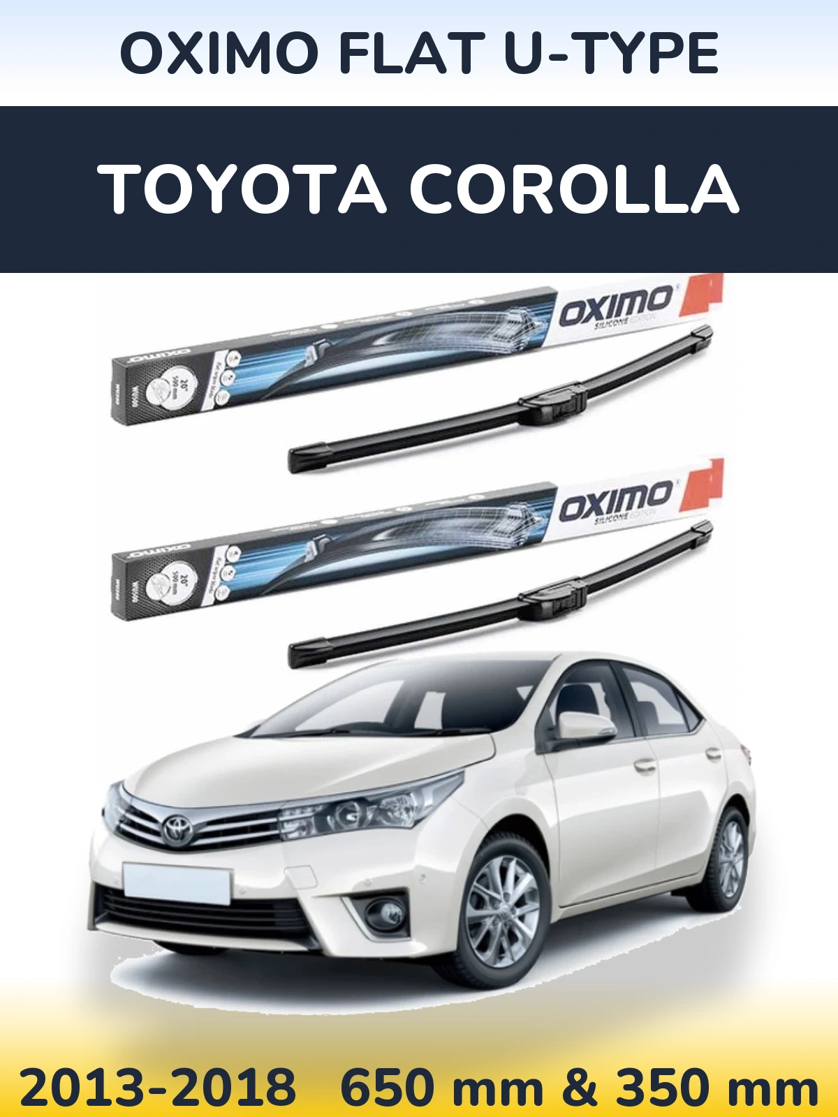 Front wiper blade set Oximo Flat U-type 650 & 350 мм for Toyota Corolla 2013-2018
