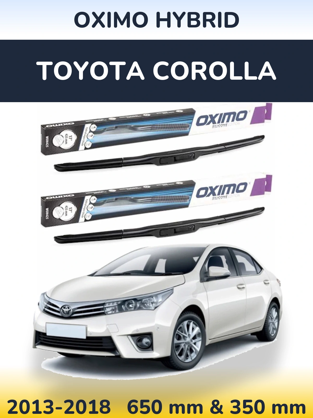 Front wiper blade set Oximo Hybrid 650 & 350 мм for Toyota Corolla 2013-2018