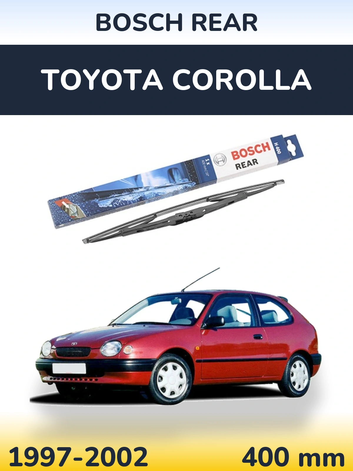 Задня щітка BOSCH Rear 400 мм для Toyota Corolla 1997-2002