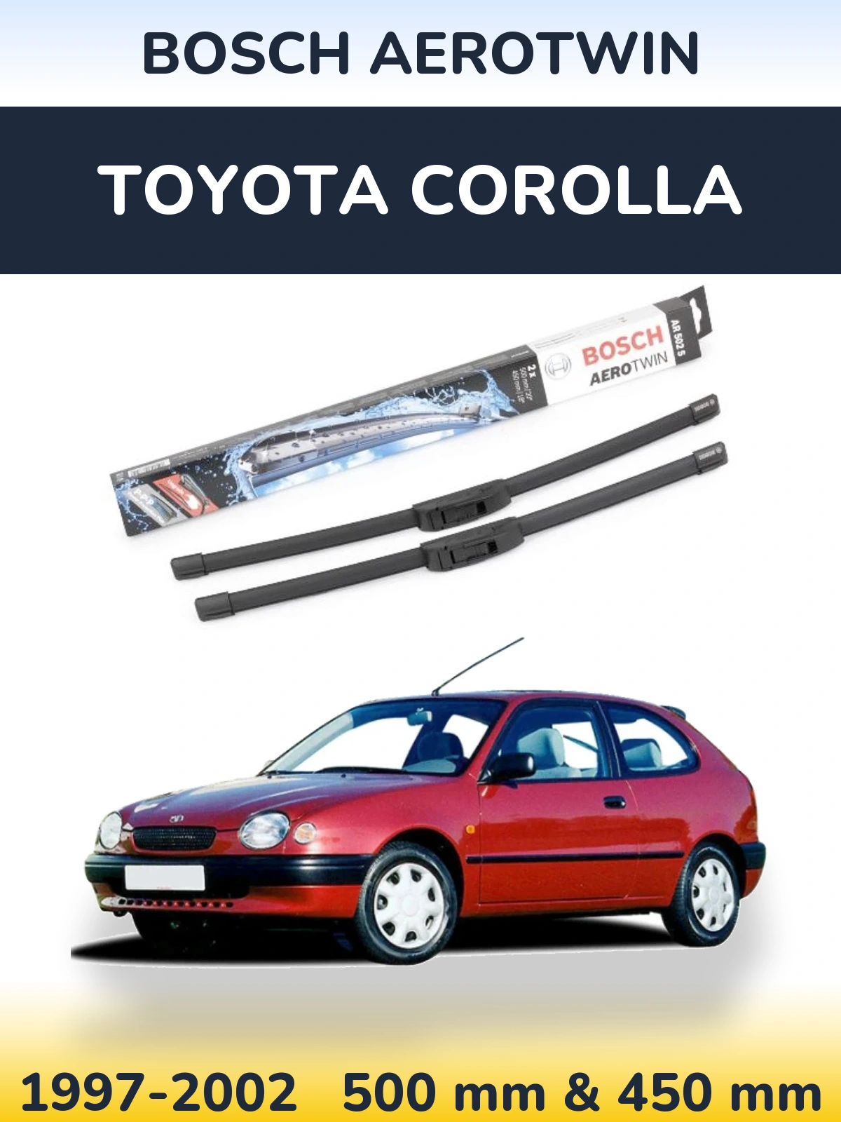 Комплект передніх щіток BOSCH AeroTwin 500 & 450 мм для Toyota Corolla 1997-2002