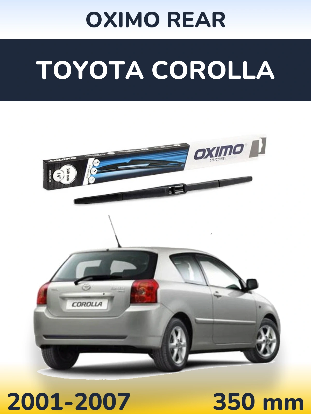 Задня щітка Oximo Rear 350 мм для Toyota Corolla 2001-2007