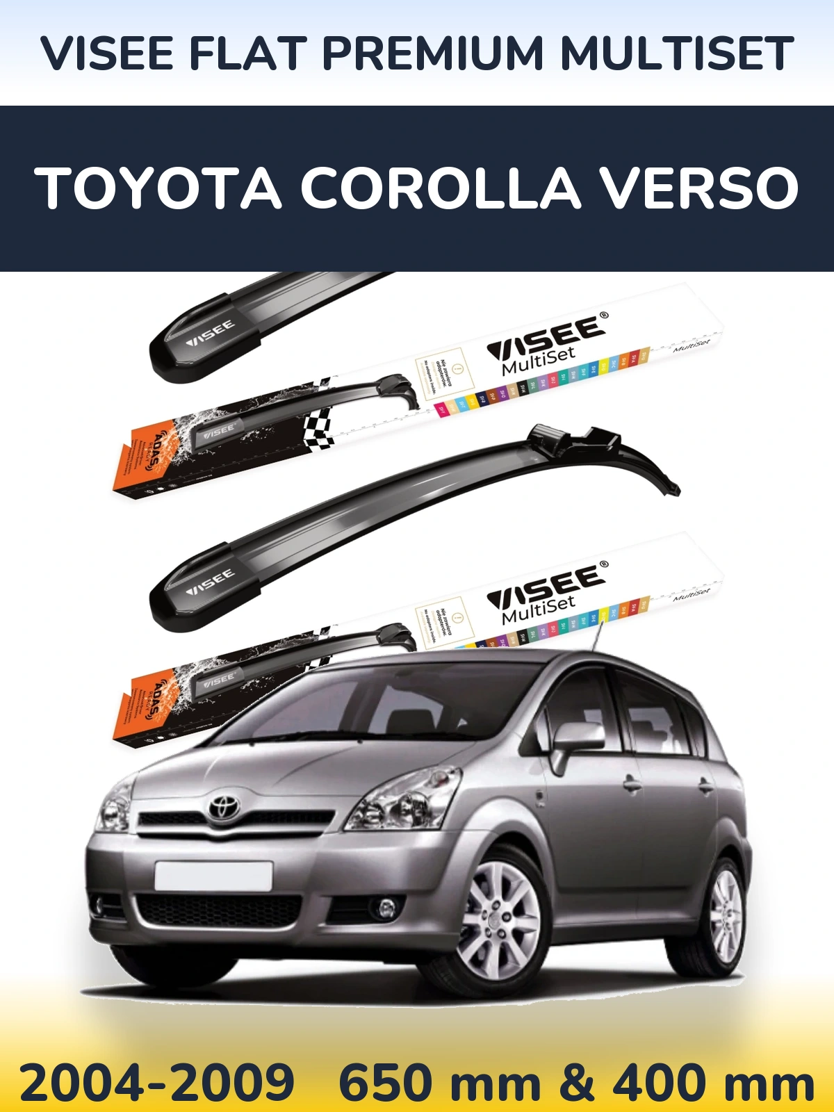 Komplet przednich wycieraczek VISEE FLAT PREMIUM MultiSet 650 & 400 mm do Toyota Corolla Verso 2004-2009