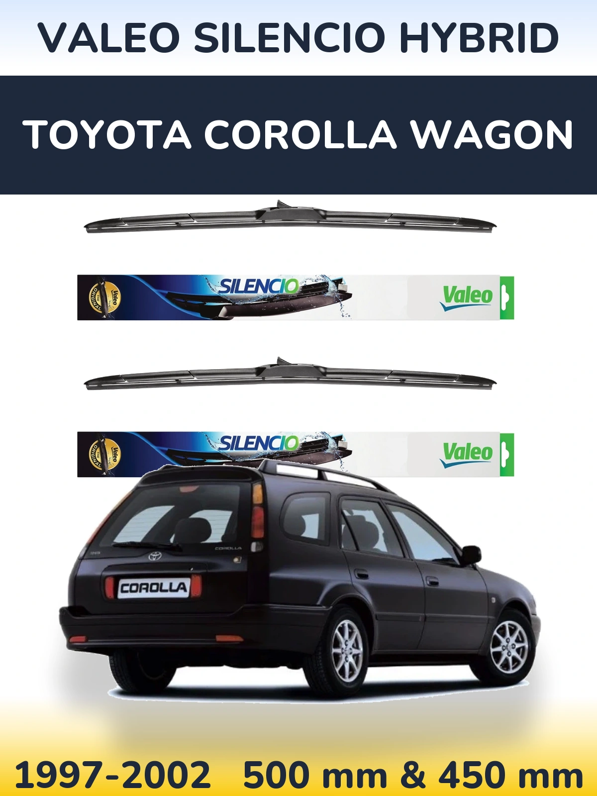 Комплект передніх щіток Valeo Silencio Hybrid 500 & 450 мм для Toyota Corolla Wagon 1997-2002