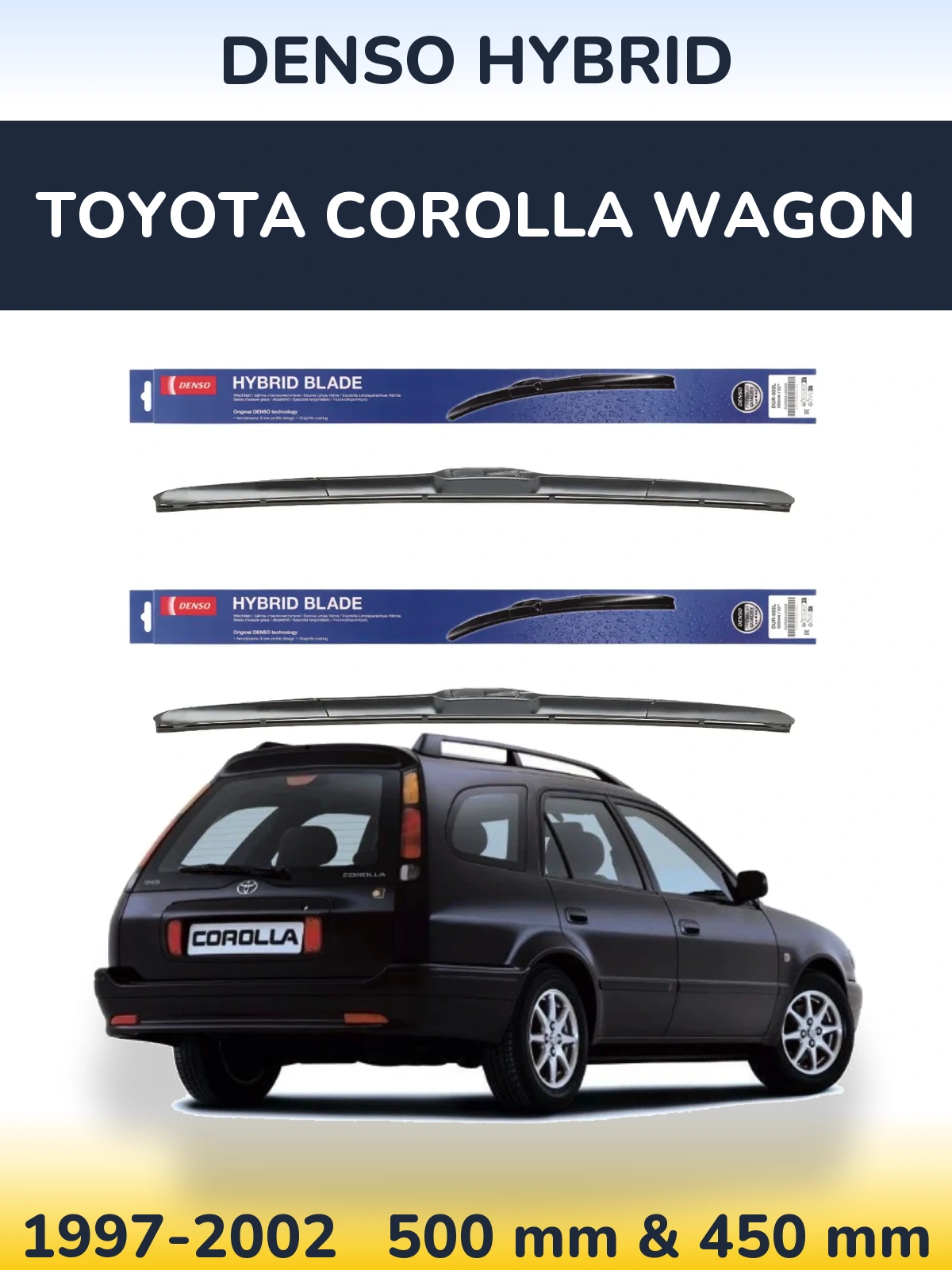 Front wiper blade set Denso Hybrid 500 & 450 мм for Toyota Corolla Wagon 1997-2002