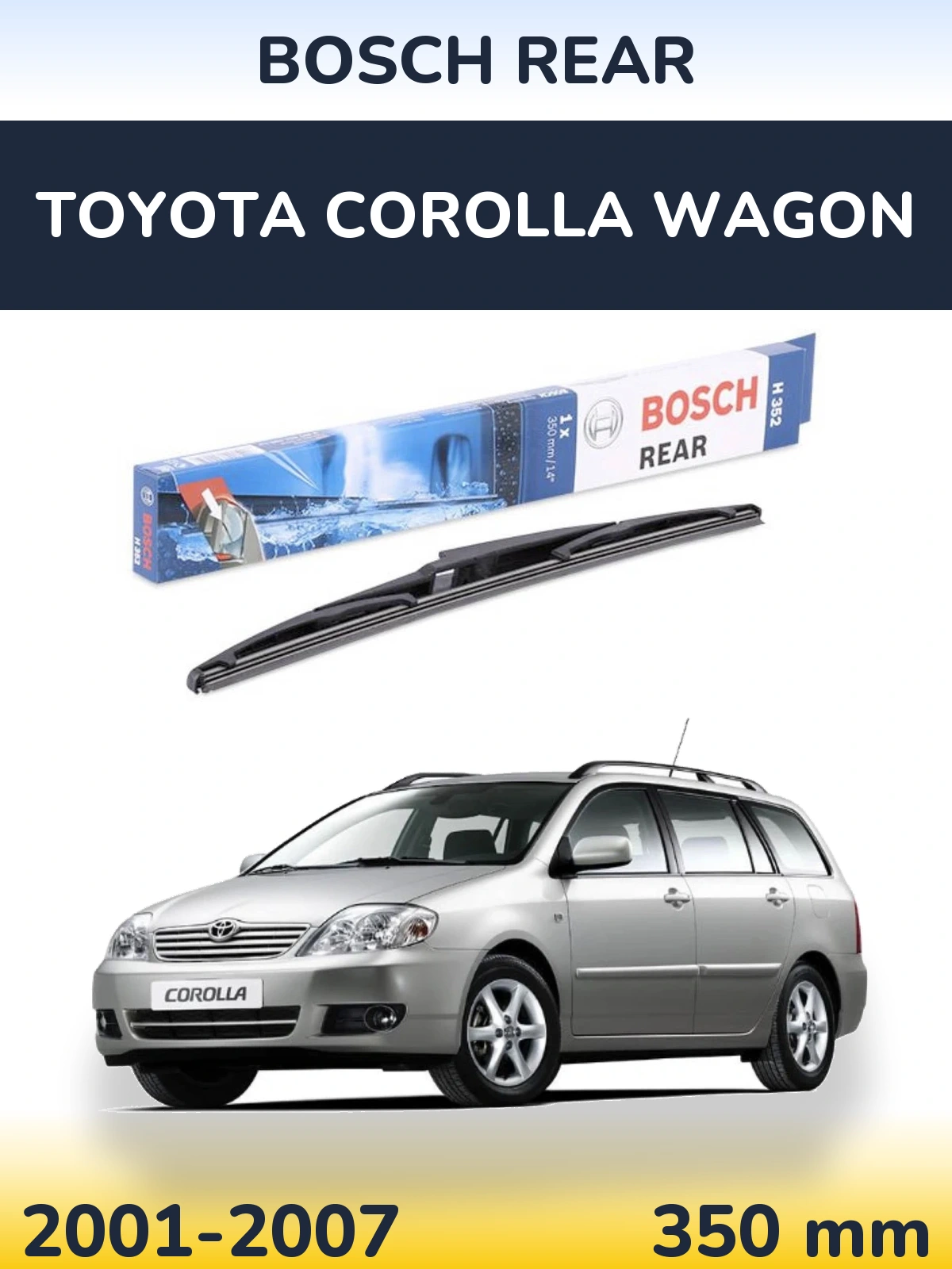Tylna wycieraczka BOSCH Rear 350 mm do Toyota Corolla Wagon 2001-2007