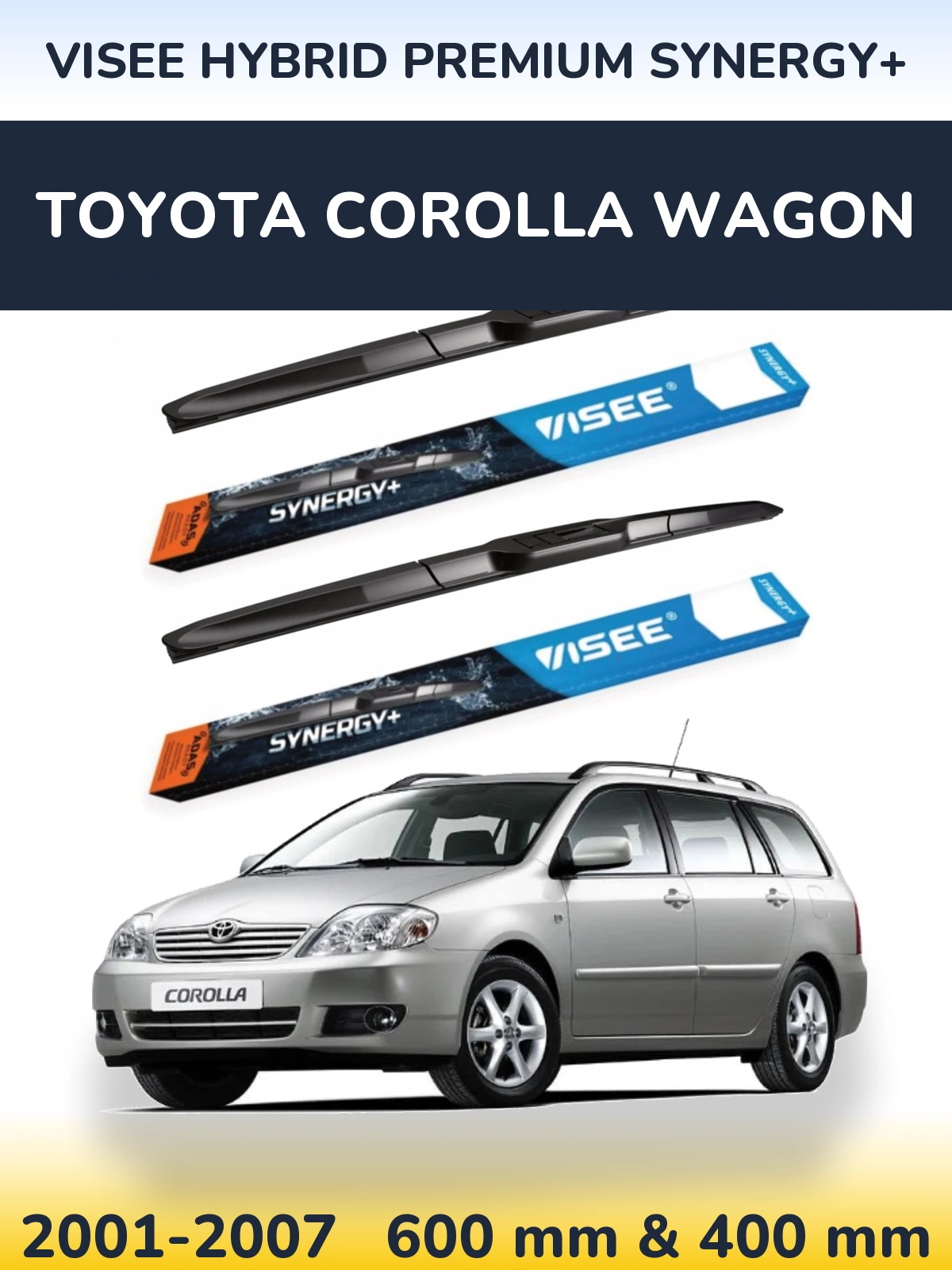 Комплект передніх щіток VISEE HYBRID PREMIUM SYNERGY+ 600 & 400 мм для Toyota Corolla Wagon 2001-2007