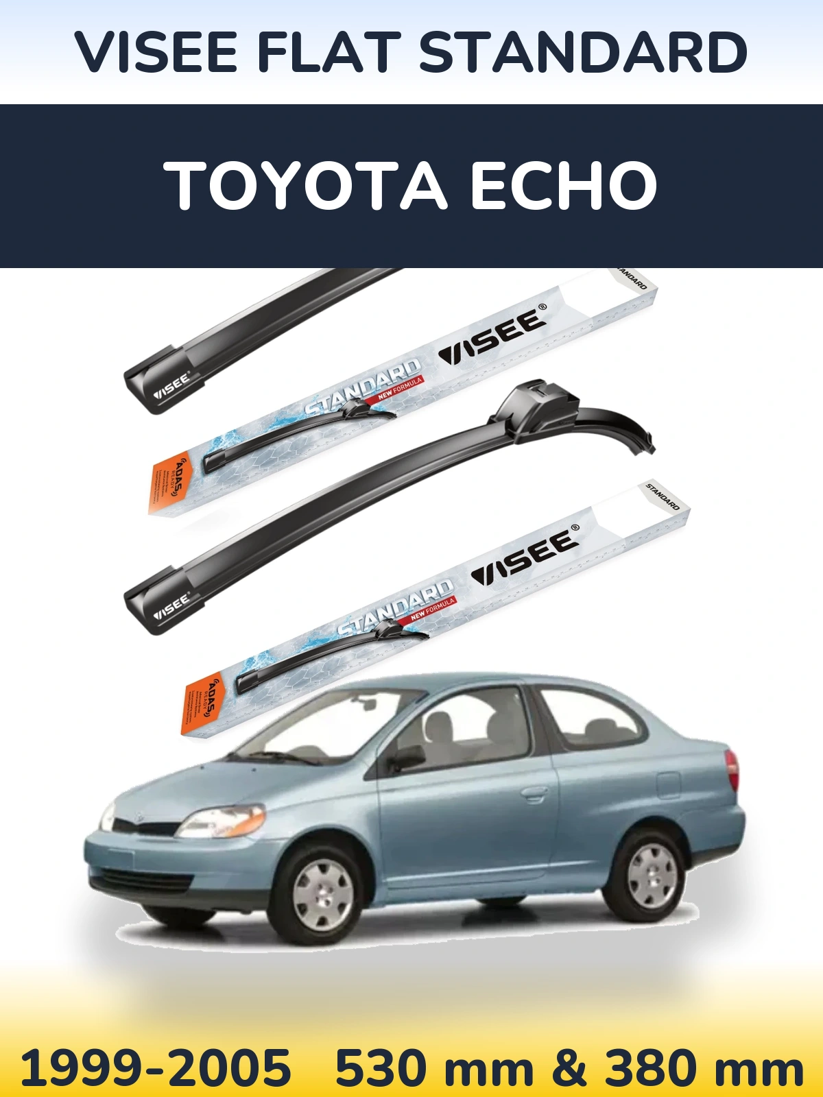 Front wiper blade set VISEE FLAT STANDARD 530 & 380 мм for Toyota Echo 1999-2005