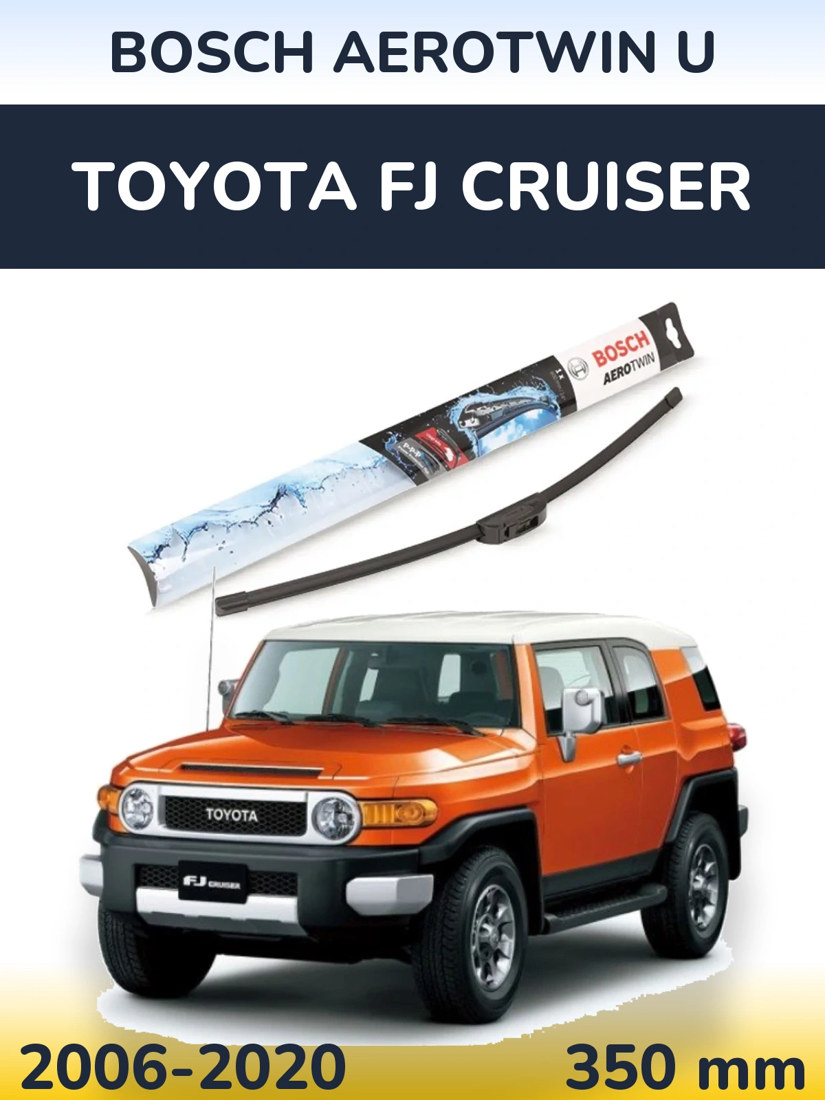 Front wiper blade BOSCH AeroTwin U 350 мм for Toyota FJ Cruiser 2006-2020