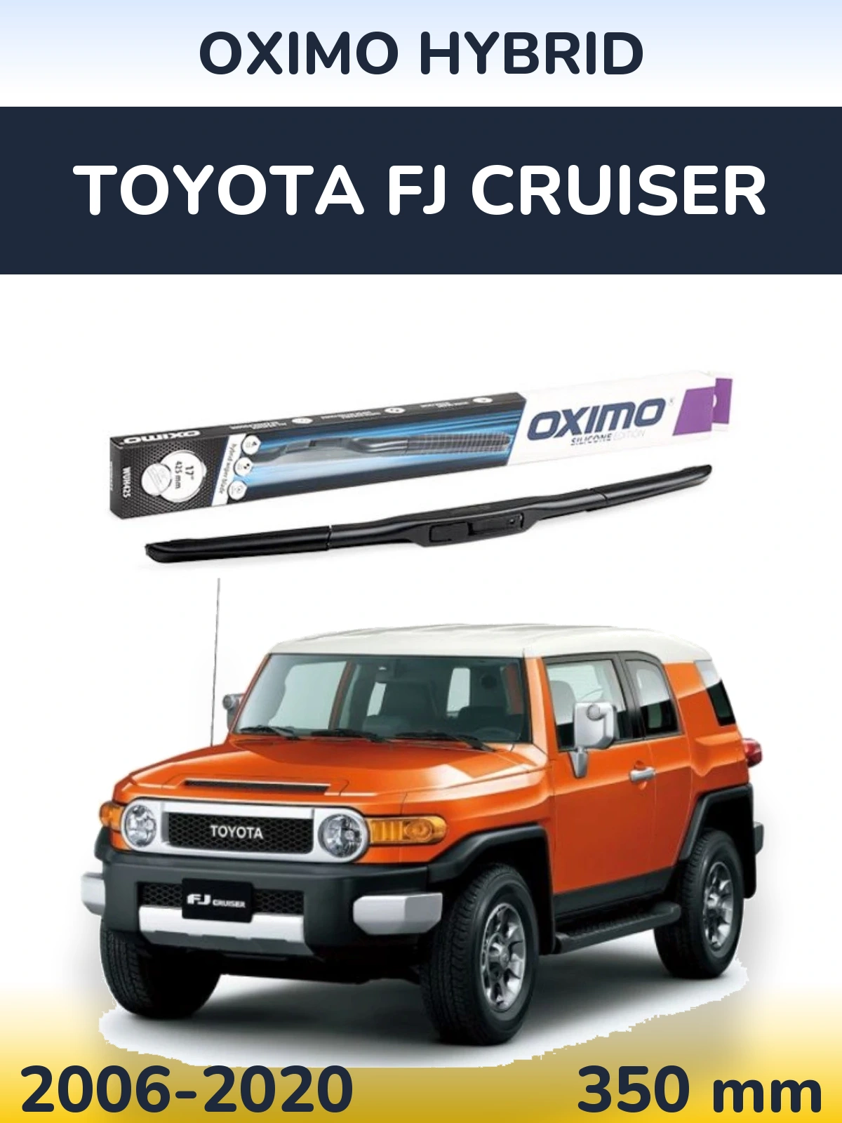 Front wiper blade Oximo Hybrid 350 mm for Toyota FJ Cruiser 2006-2020
